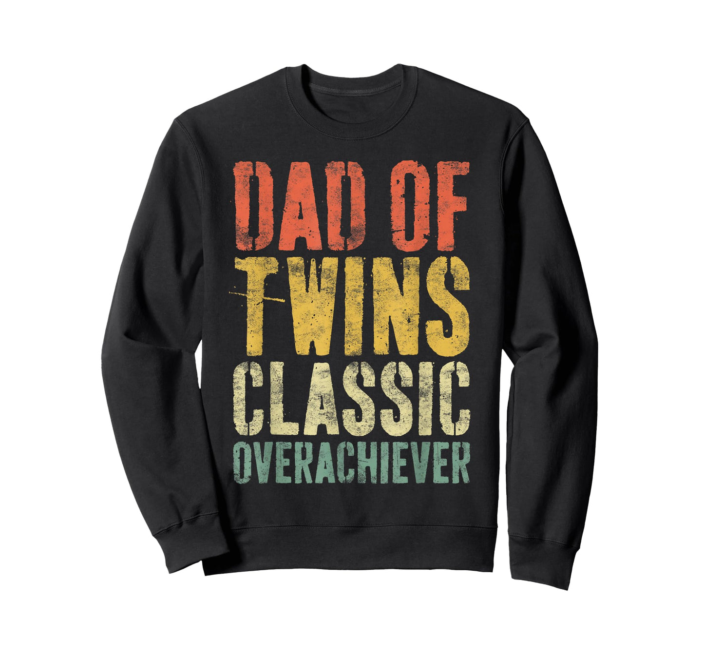 Dad of Twins Classic Overachiever Shirt Men Fathers Day T-Shirt