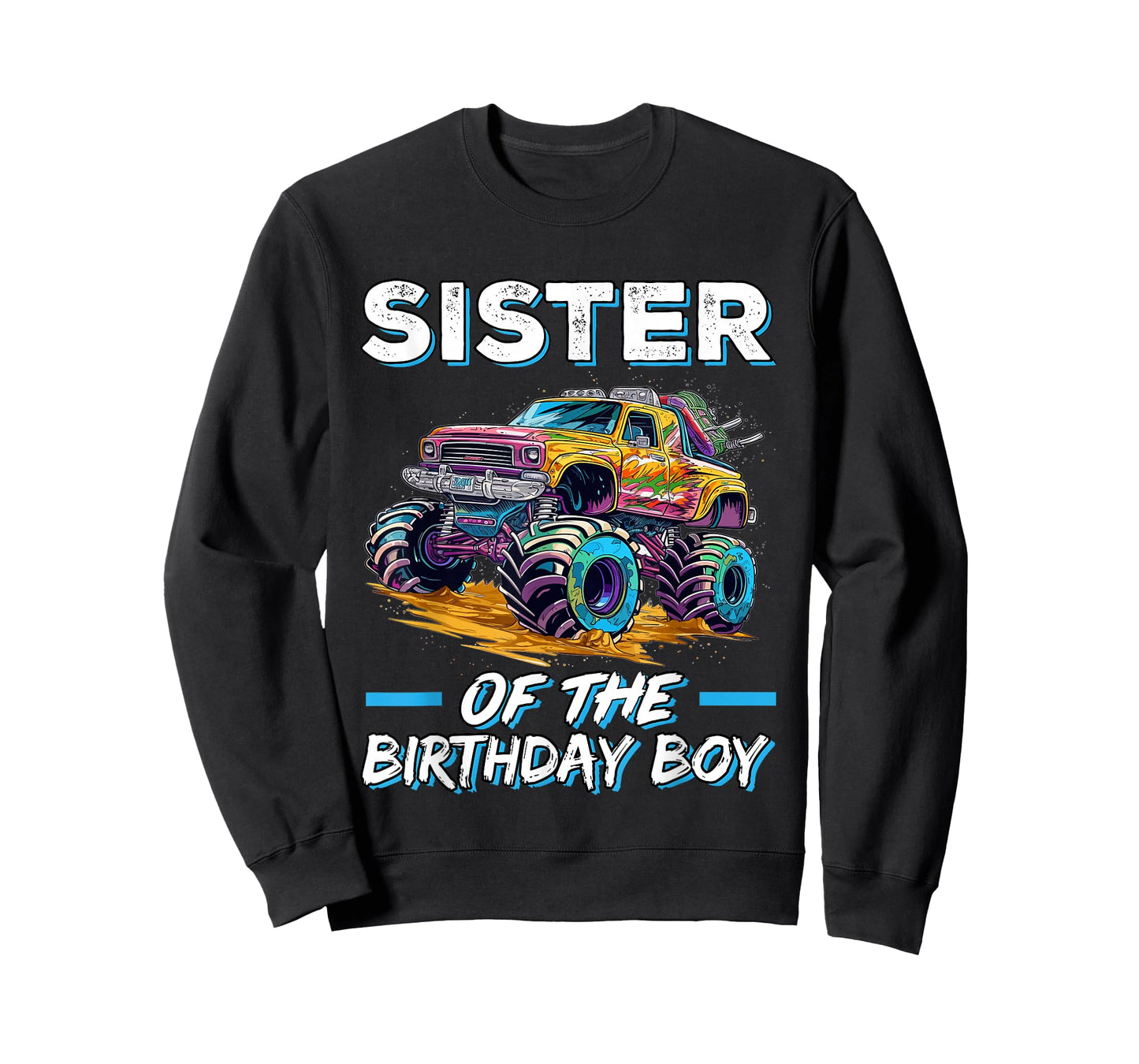 Sister of the Birthday Boy Monster Truck Birthday First Bday T-Shirt