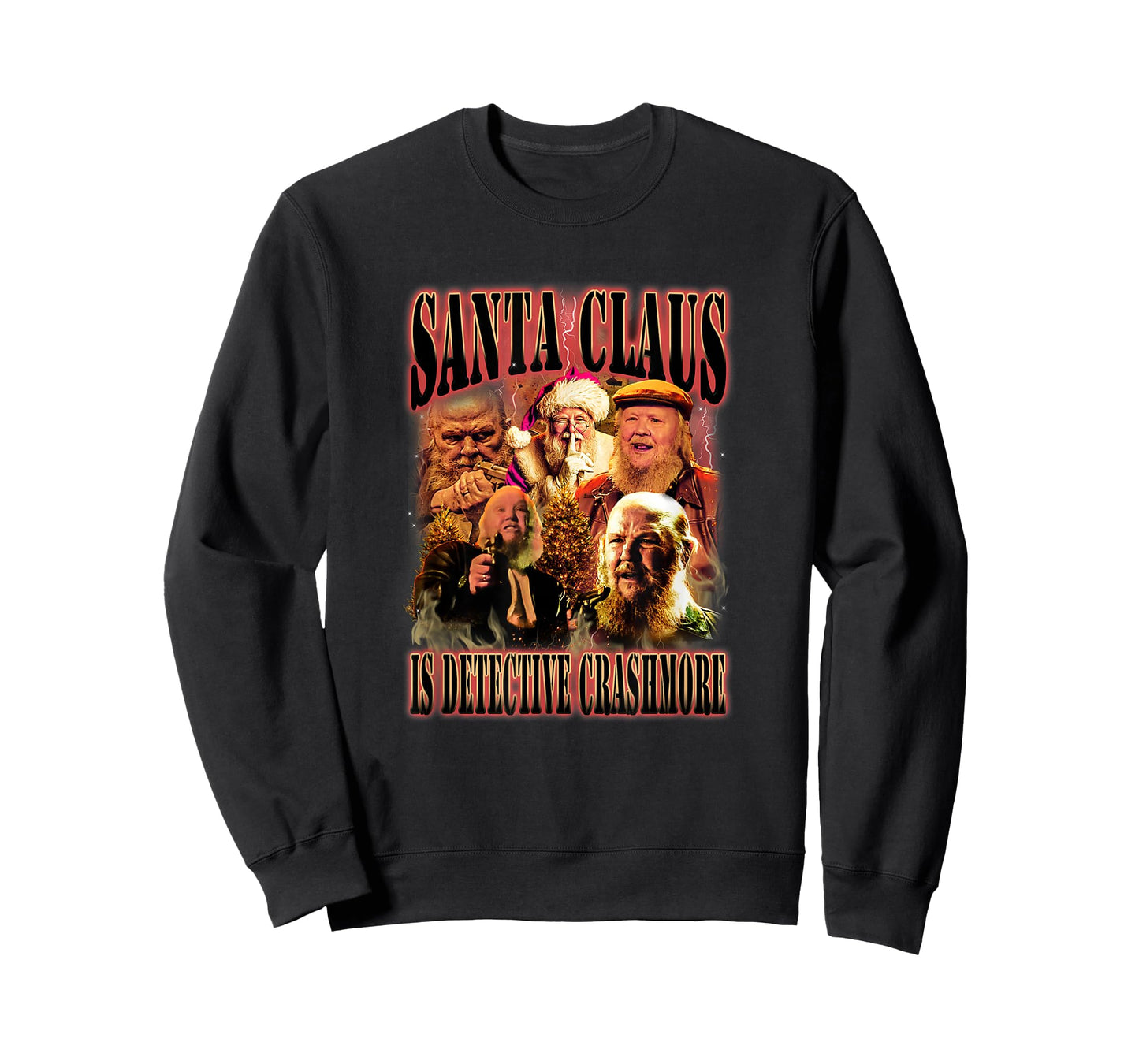 Santa Claus is Detective Crashmore -i think you should leave T-Shirt