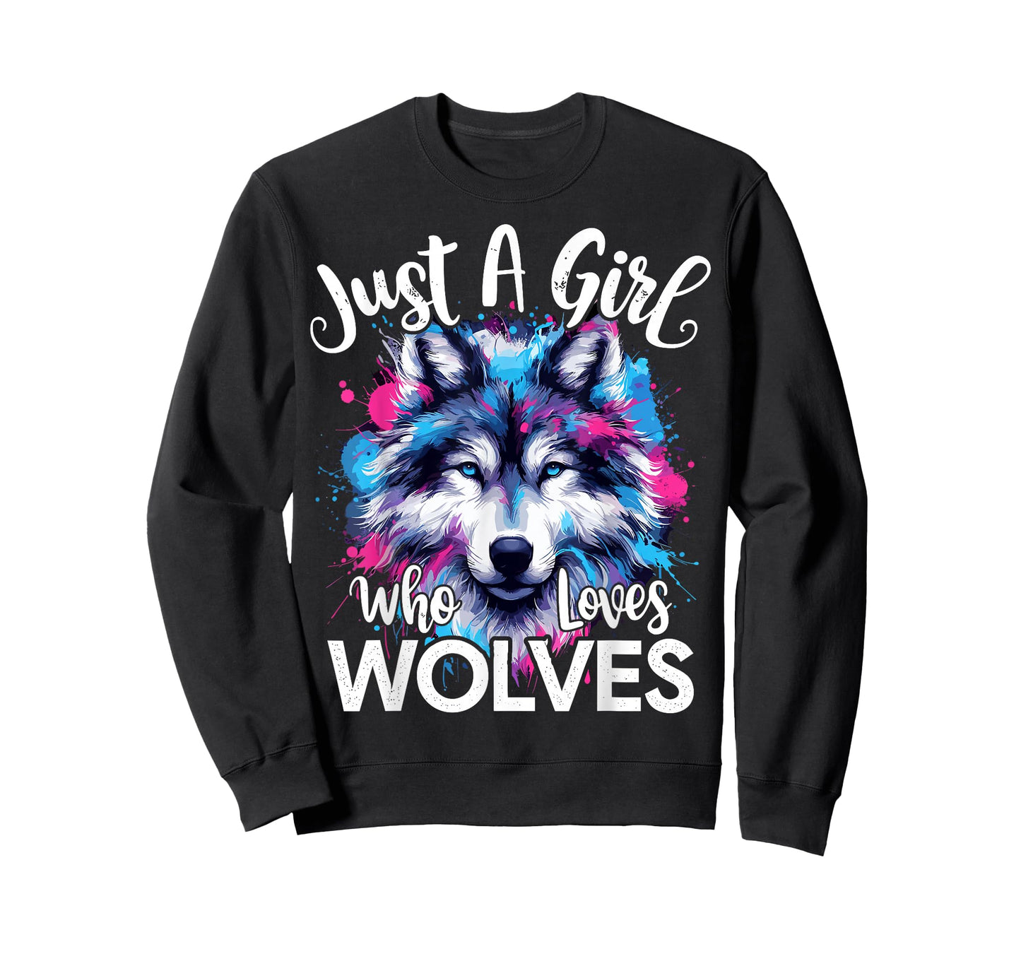 Wolf Face Just A Girl Who Loves Wolves T-Shirt