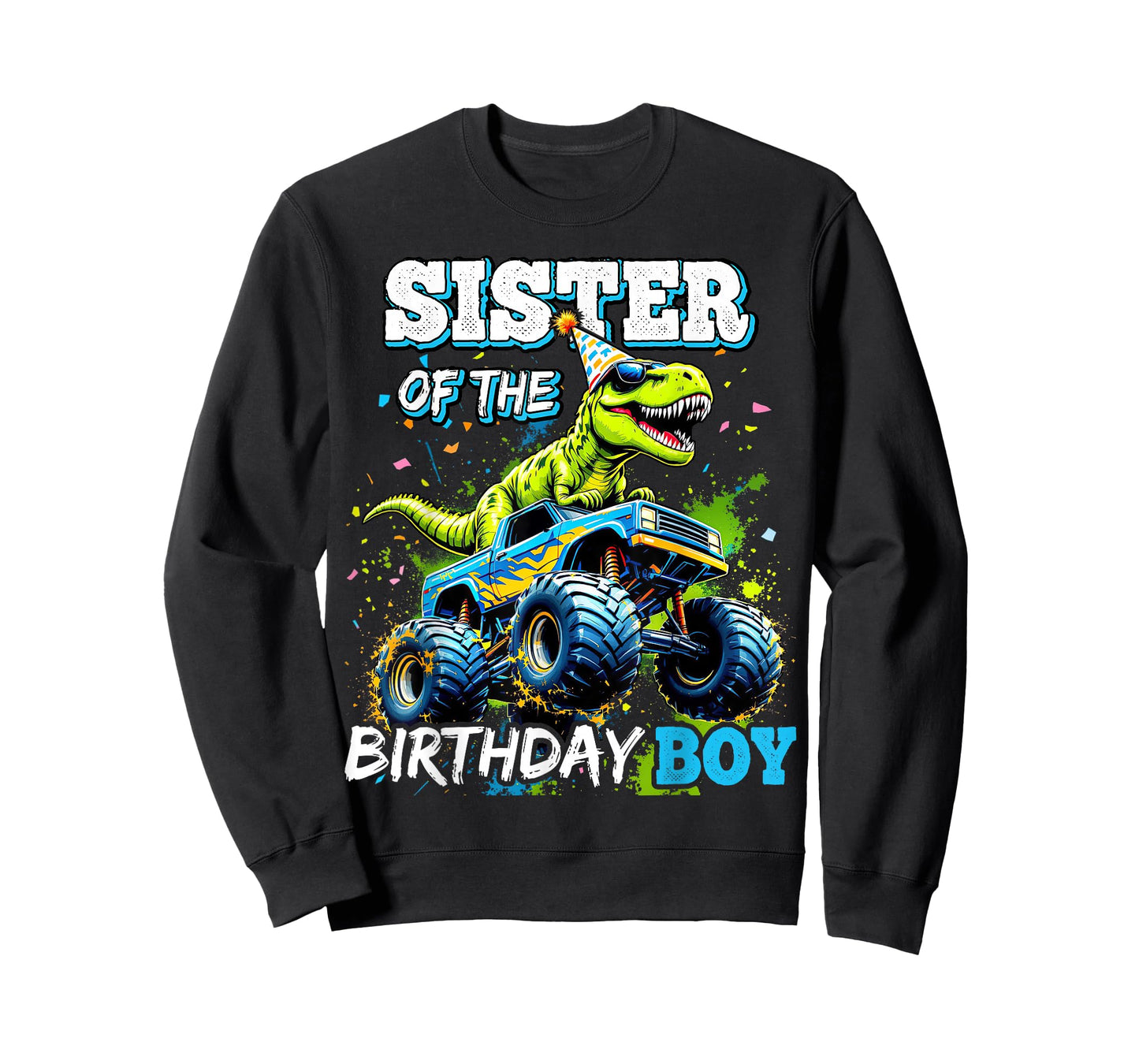 Sister of the Birthday Boy Monster Truck Dinosaur Party T-Shirt