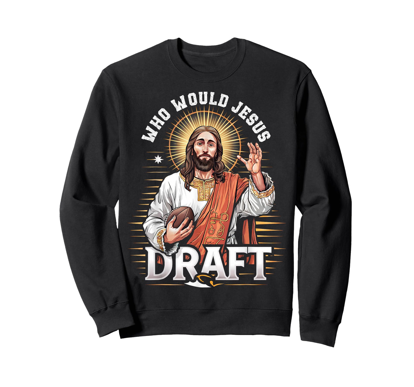 Who Would Jesus Draft Fantasy Football Fan Christian Draft T-Shirt