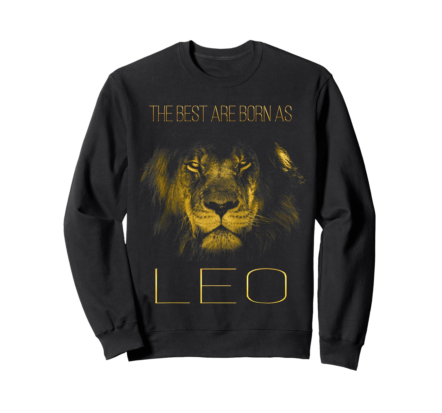 The best are born as LEO proud like a lion tee man woman T-Shirt