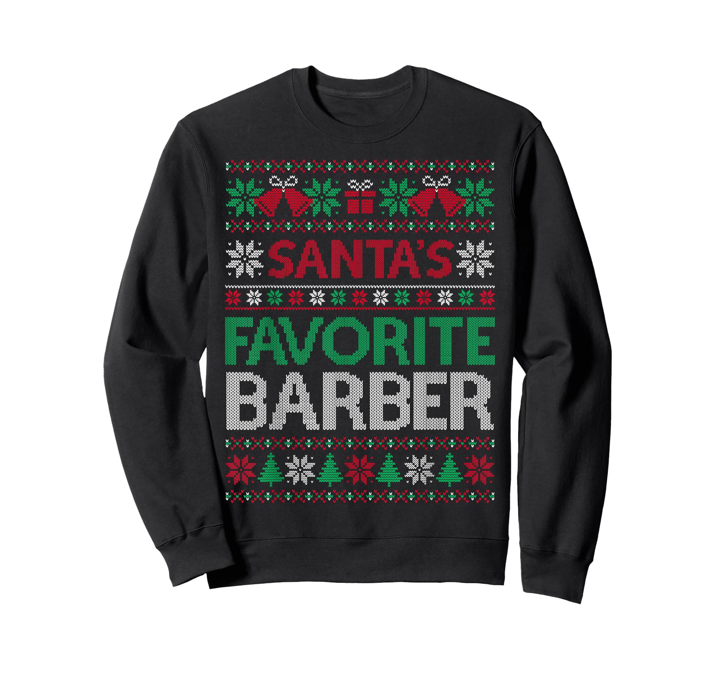 Santa Favorite Barber Christmas Ugly Sweaters Family Xmas T-Shirt