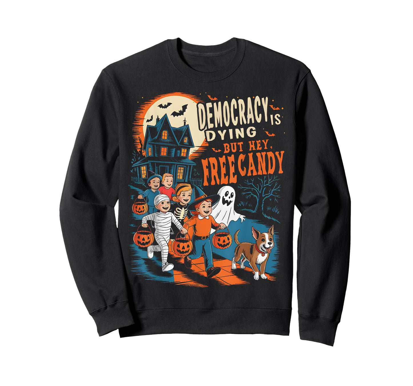 Funny Democracy Is Dying, But Hey Free Candy Halloween T-Shirt