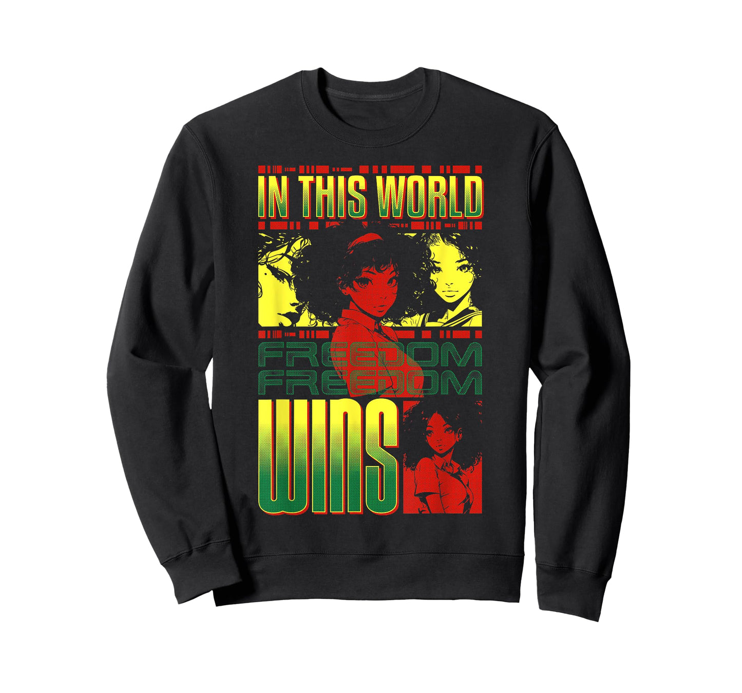Black Anime Girl, In This World Freedom Wins, Juneteenth T-Shirt