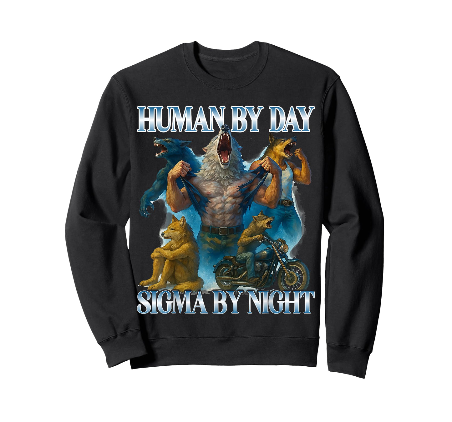 Human By Day Sigma By Night Funny Alpha Wolf Meme Men Women T-Shirt