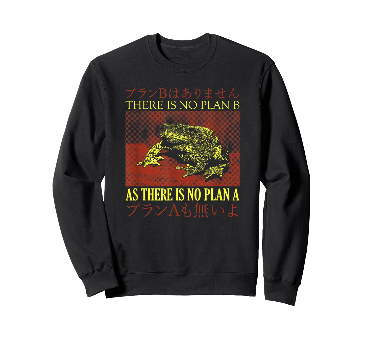 There Is No Plan B As There Is No Plan A Japanese Frog T-Shirt