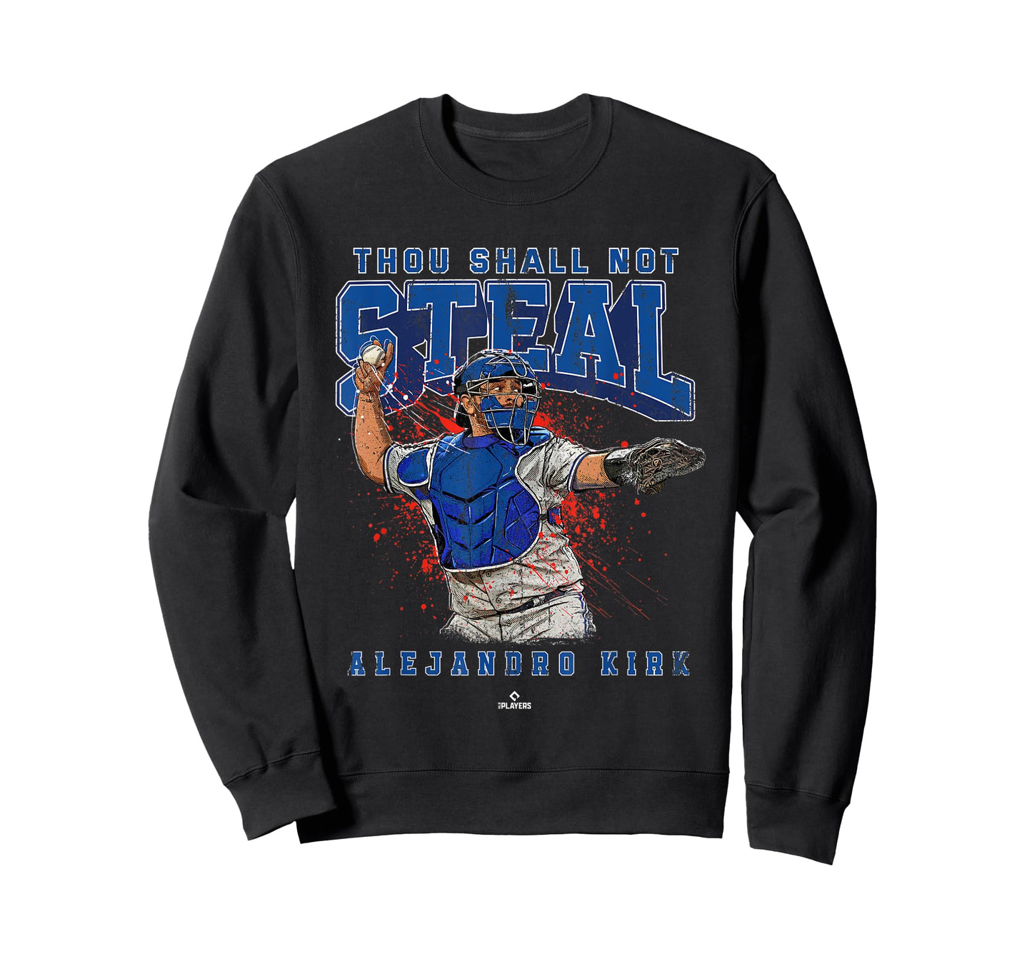 Thou Shall Not Steal Alejandro Kirk Toronto MLBPA T-Shirt