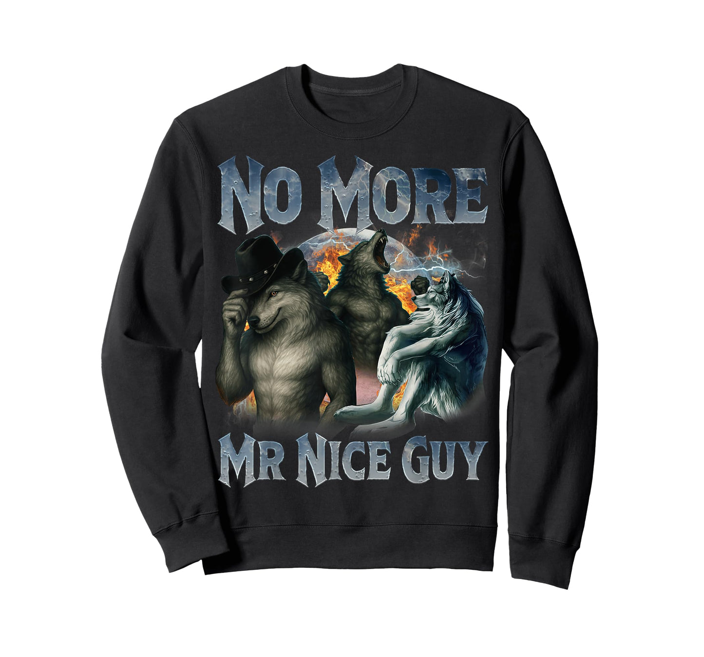 No More Mr Nice Guy Funny Alpha Wolf Meme Unhinged Brainrot T-Shirt
