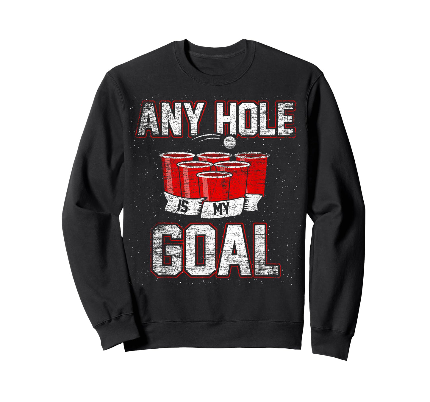 College Beer Drinking Party Frat Shirt Any Hole is My Goal T-Shirt