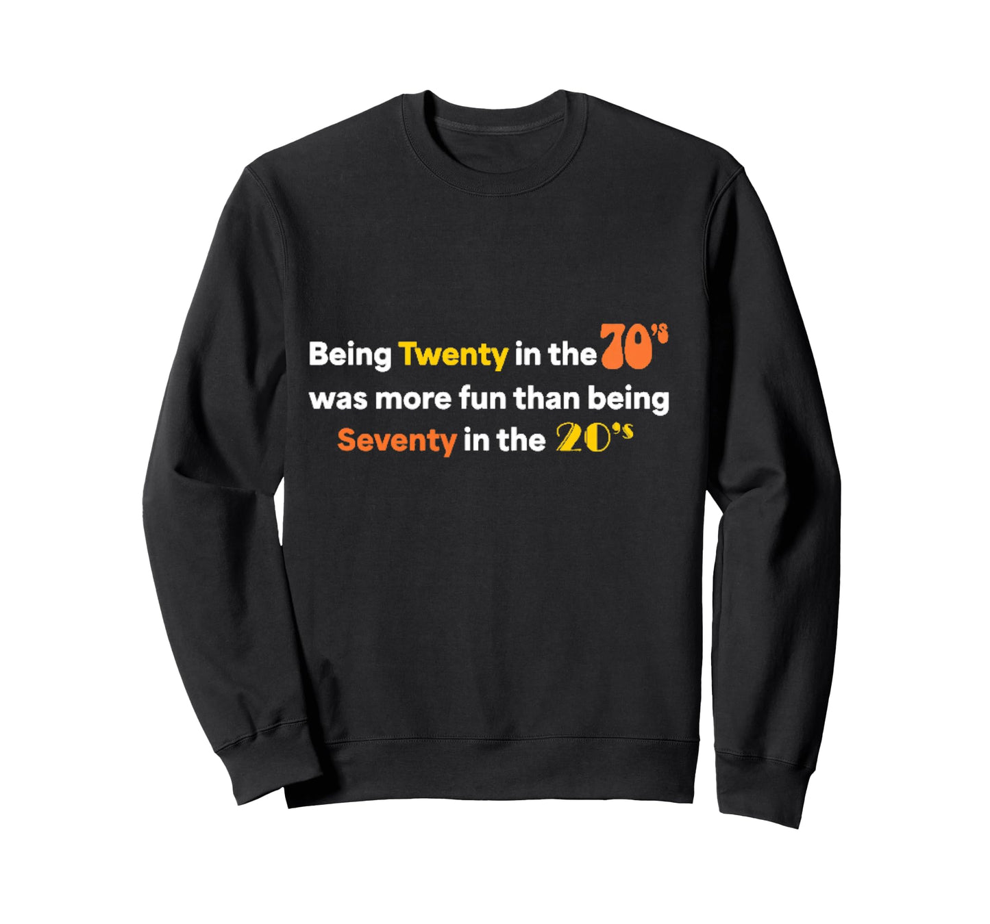 Being Twenty in the '70s Was Much More Fun Than Long Sleeve T-Shirt