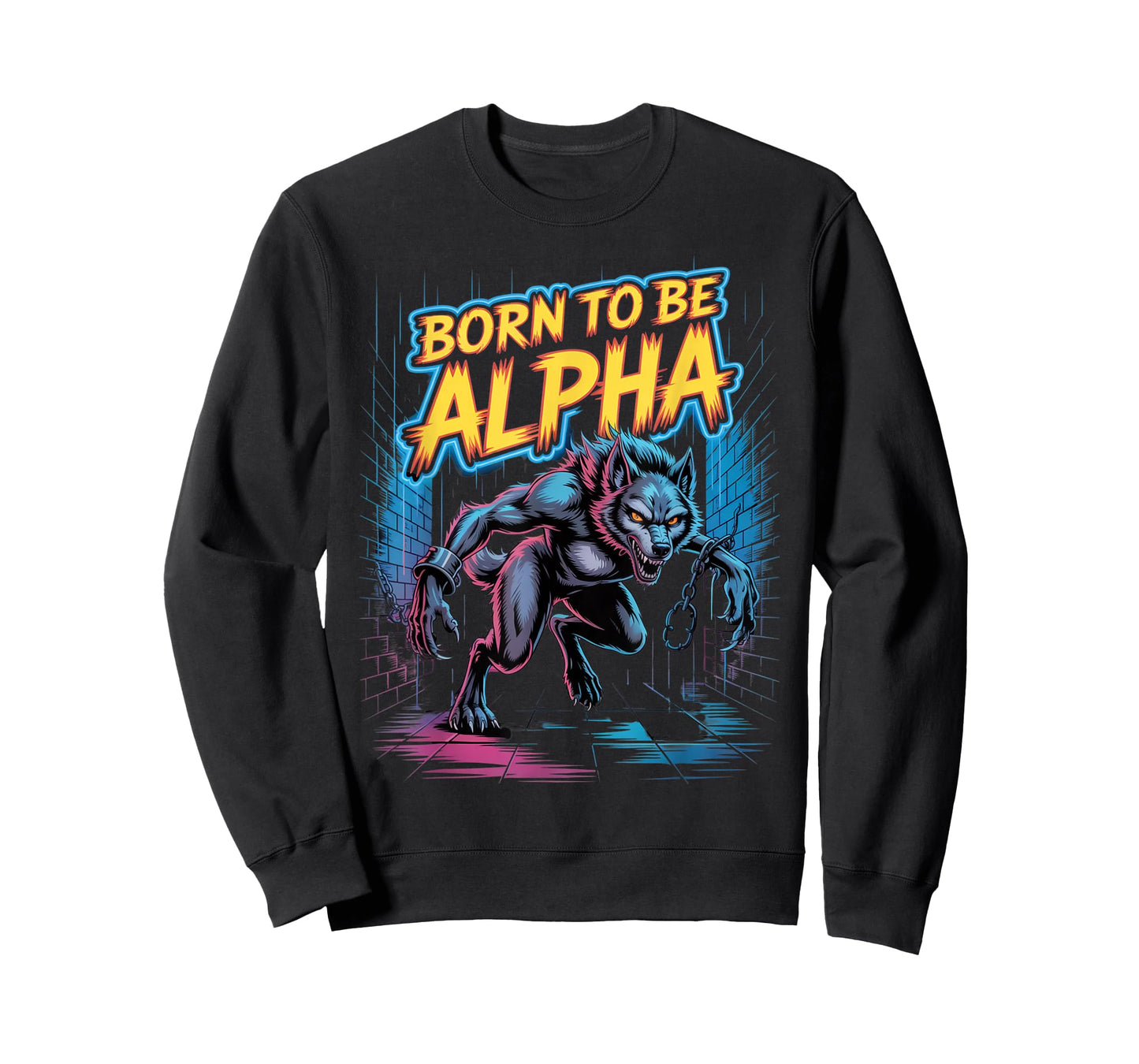 Born to Be Alpha Strong Confident Powerful Werewolf Girl T-Shirt