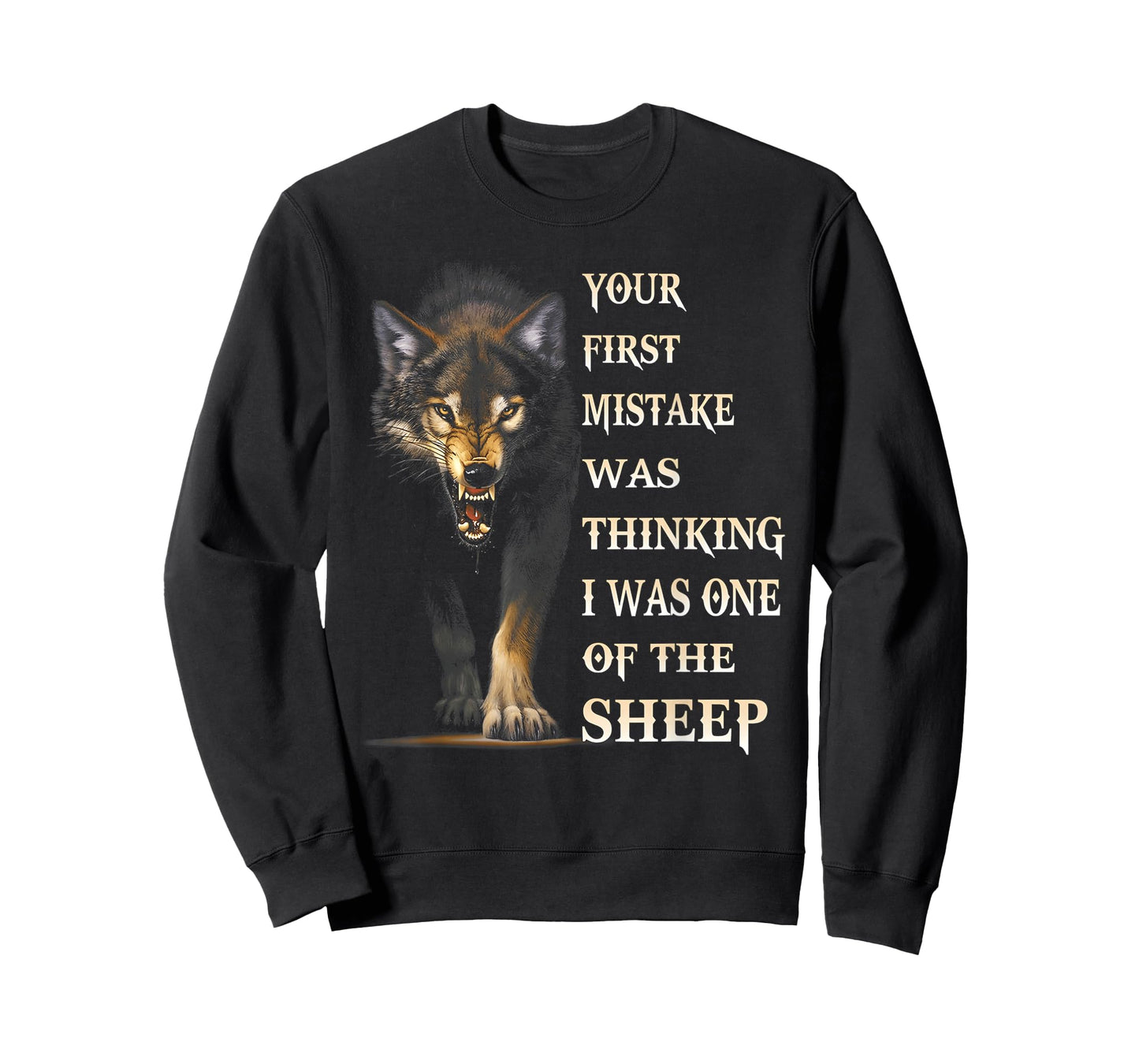 Your first mistake was thinking I was one of the sheep funny T-Shirt