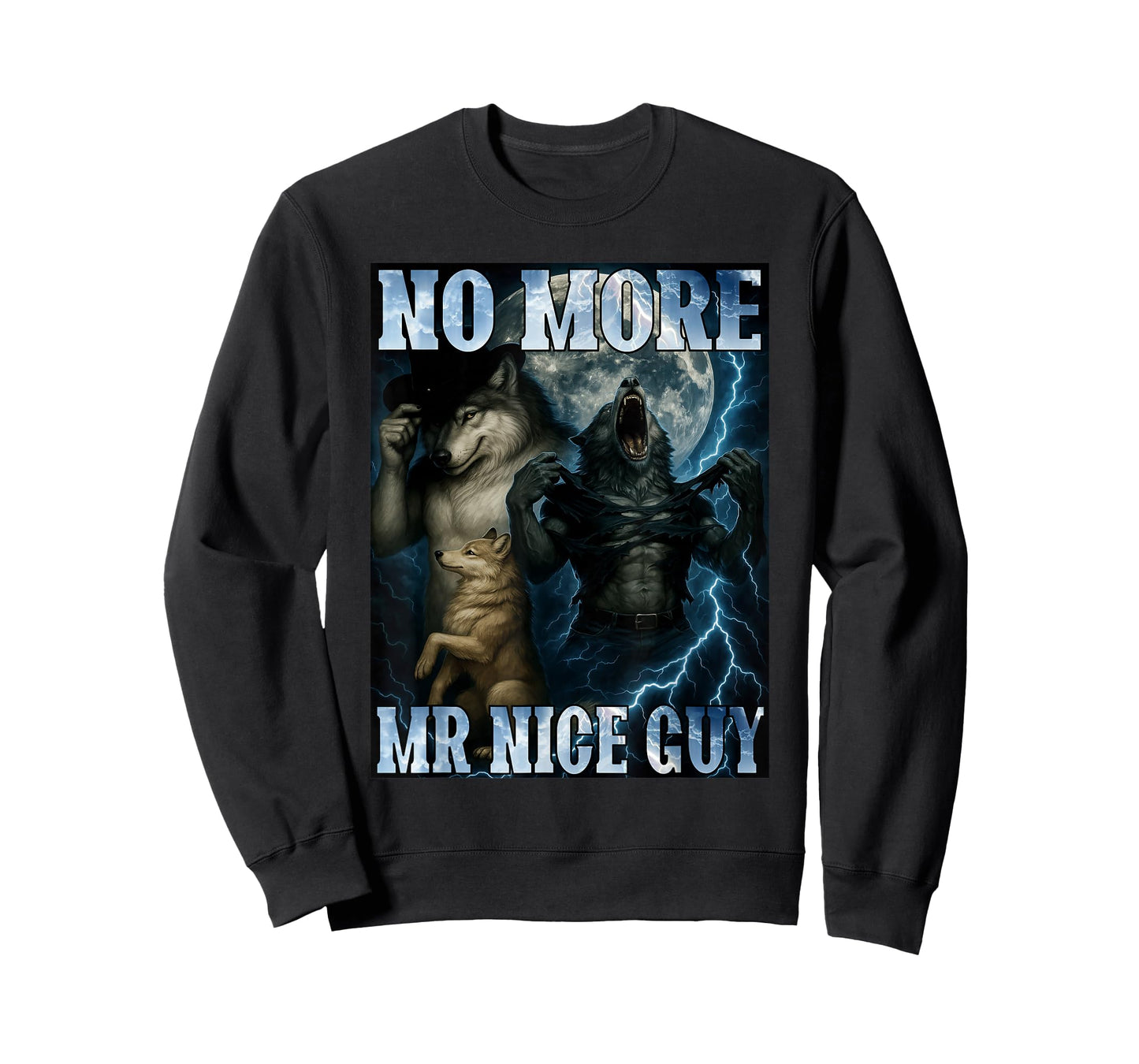 No More Mr Nice Guy Funny Alpha Wolf Meme Dad Papa Men Gifts T-Shirt