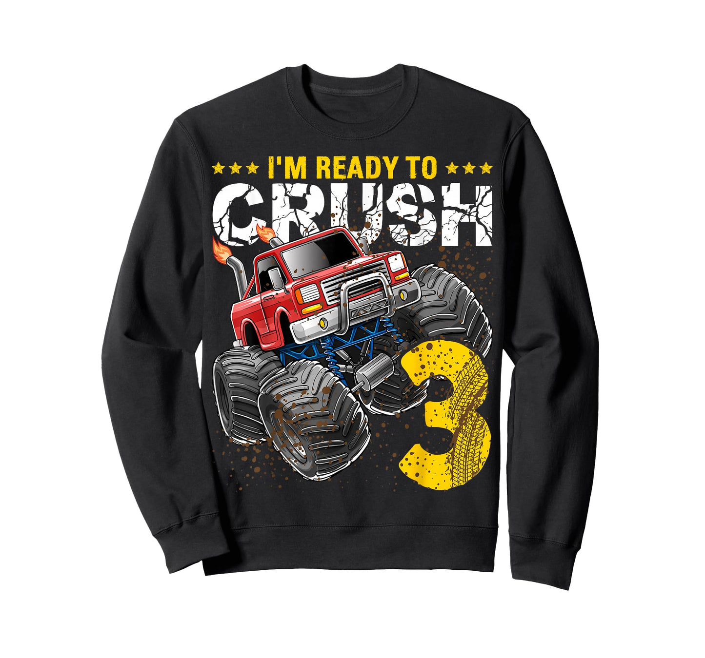 I'm Ready to Crush 3 Monster Truck 3rd Birthday Gift Boys T-Shirt