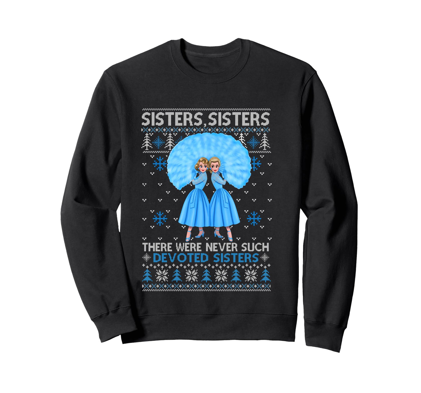 Sisters White Xmas Snow Christmas Movie 1954 Holiday Pajamas Long Sleeve T-Shirt
