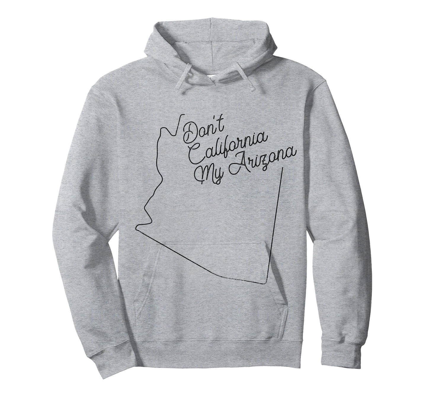 Vintage Don't California My Arizona Pride Distressed State T-Shirt