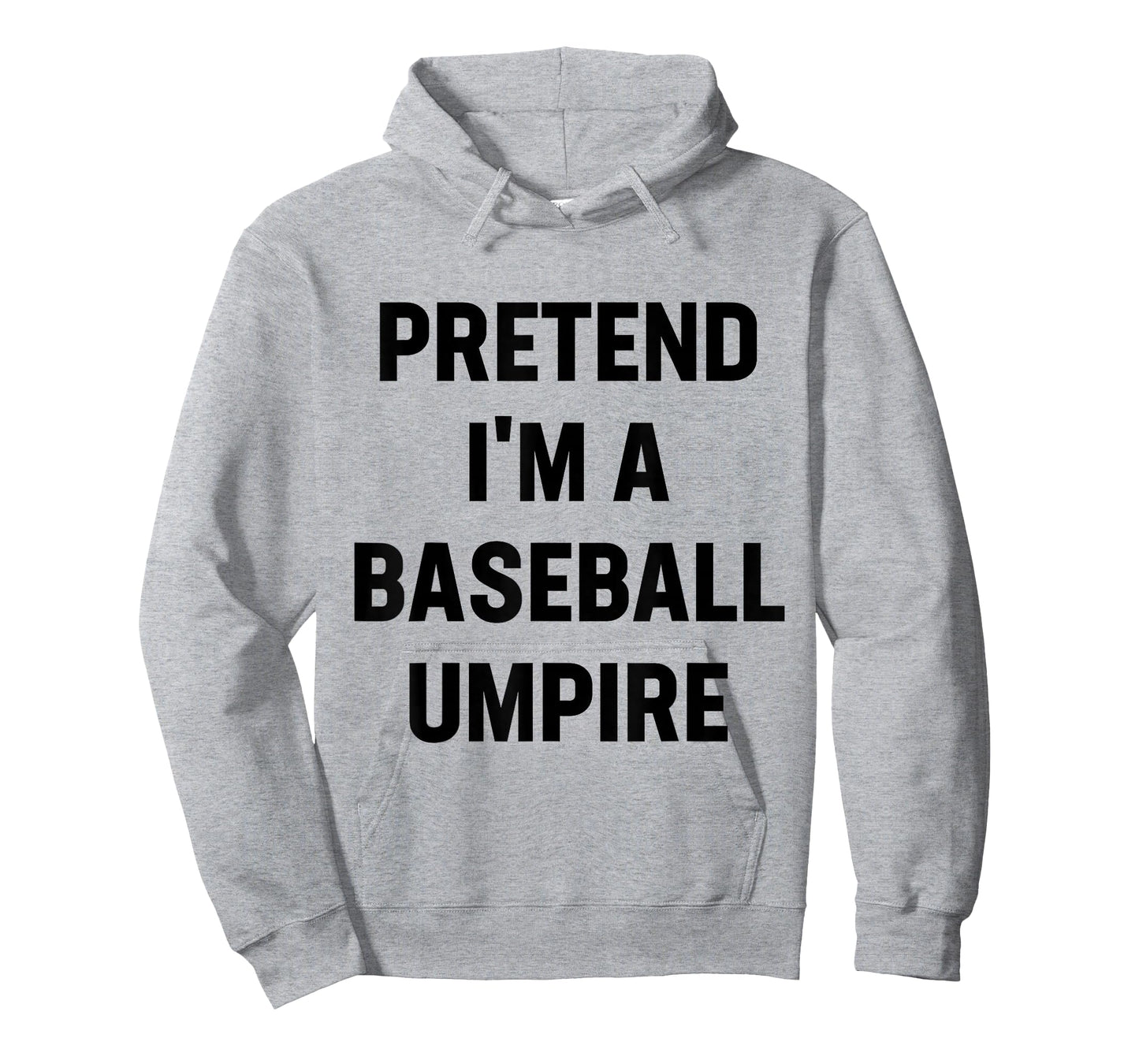 Pretend I'm A Baseball Umpire Costume Funny Halloween Party T-Shirt