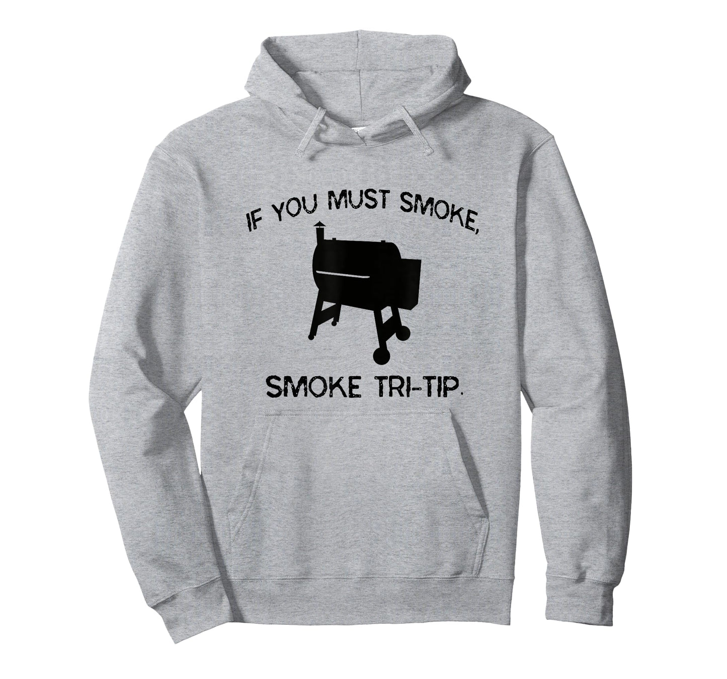 If You Must Smoke, Smoke Tri-Tip Funny BBQ Smoker Steak Chef T-Shirt