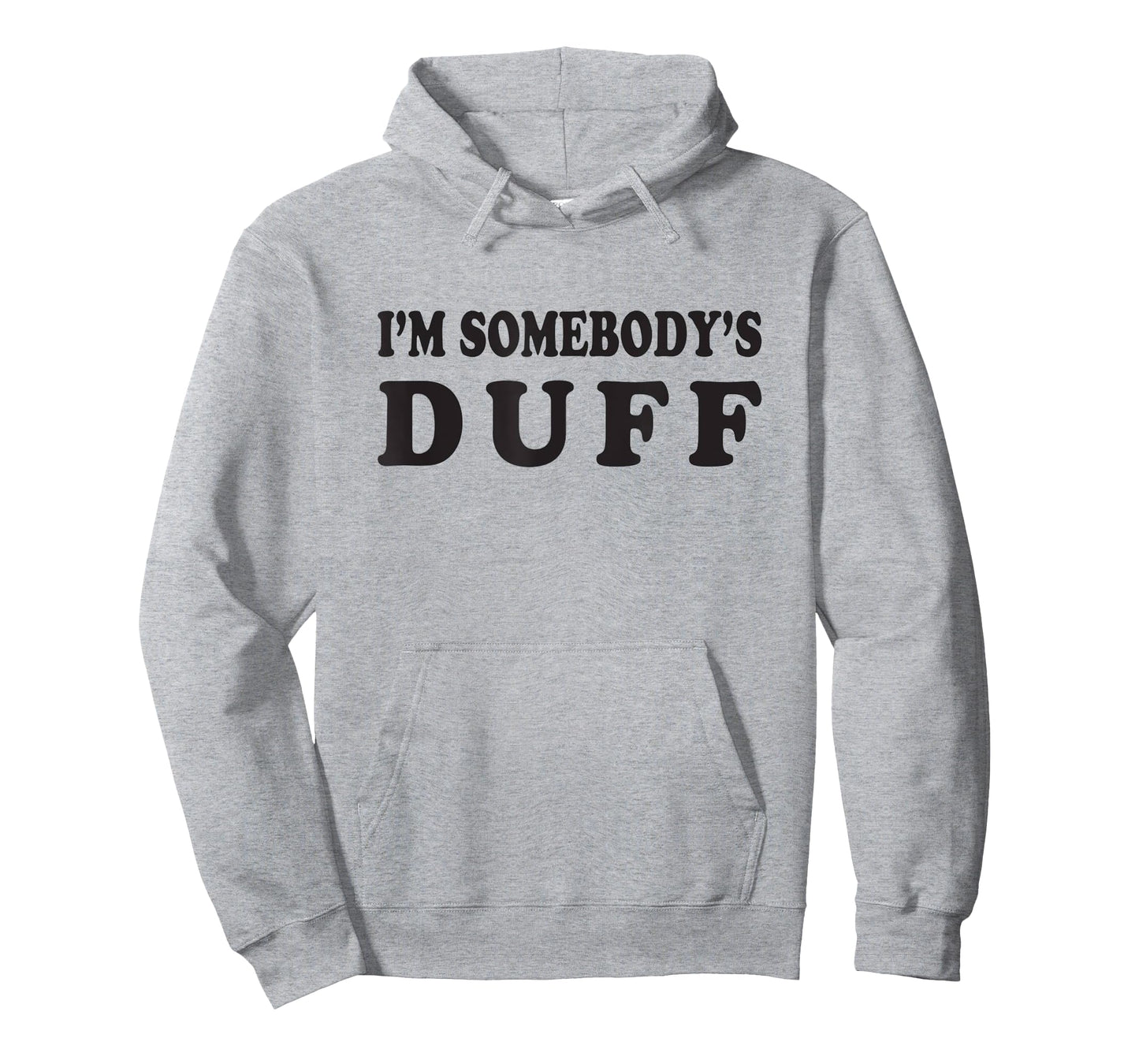 I'm Somebody's Duff T-Shirt