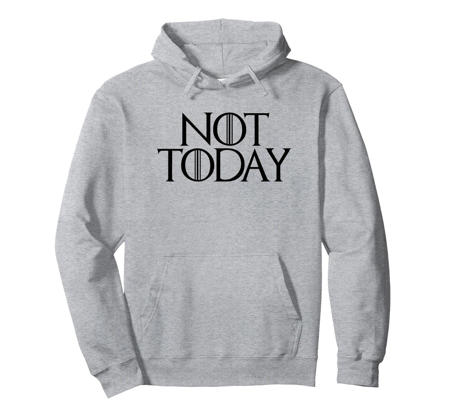 Not today T shirt GOT T-Shirt