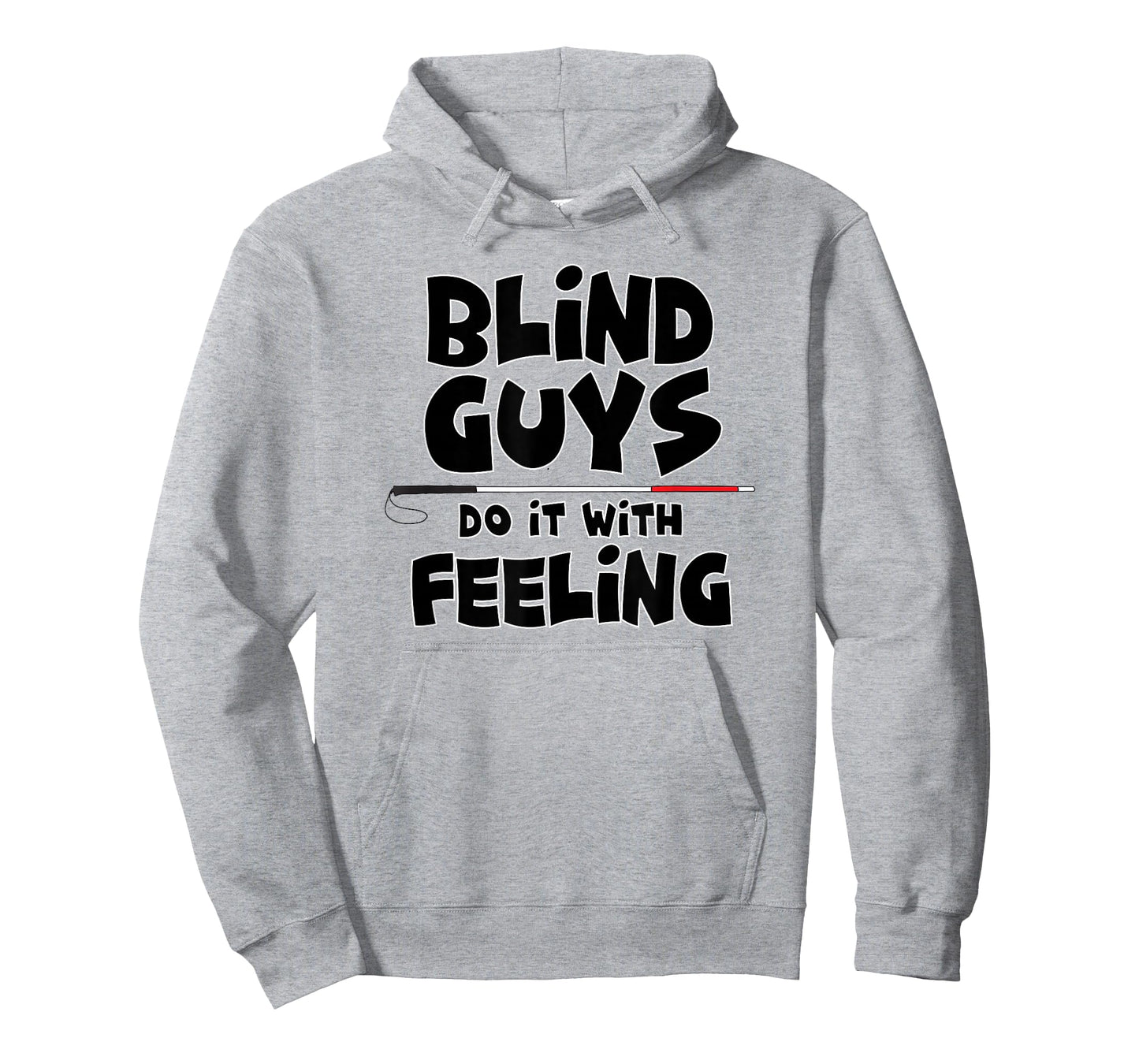 "Blind Guys Do It With Feeling" Low Vision, Blind, T-Shirt T-Shirt