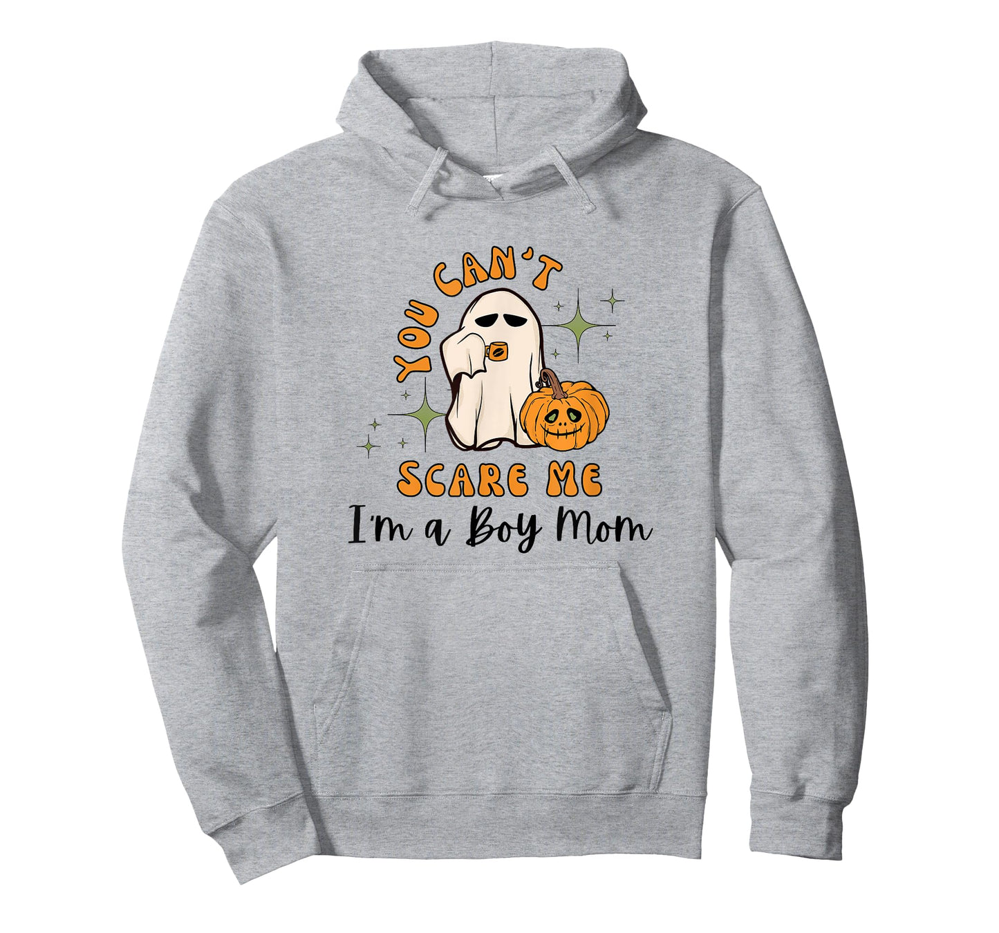You Can't Scare Me I'm a Boy Mom Halloween Ghost T-Shirt