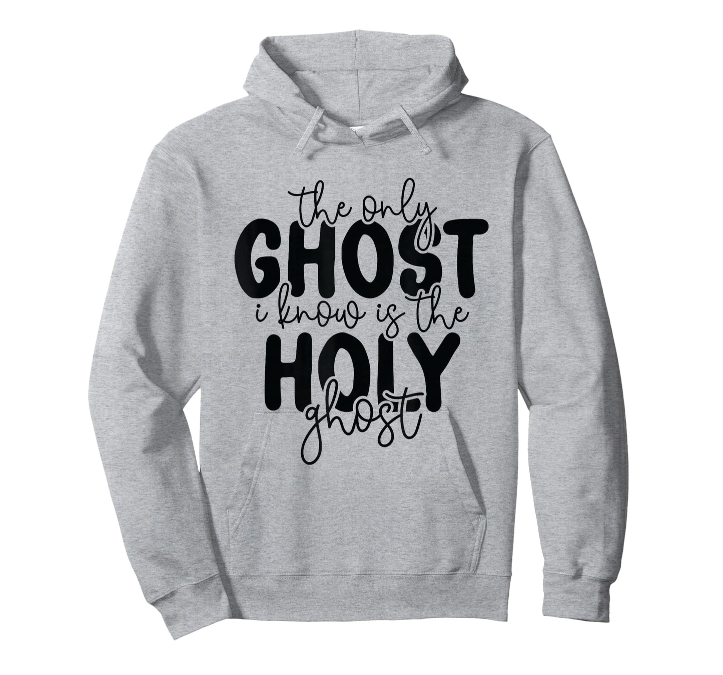 The Only Ghost I Know is The Holy Ghost Halloween Religious T-Shirt