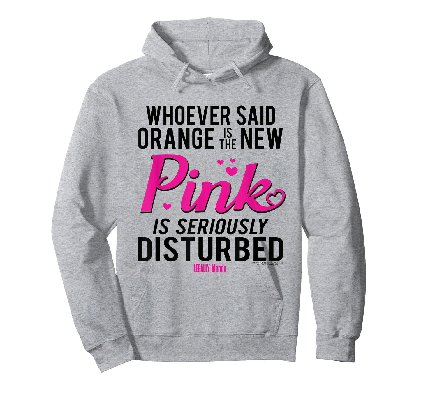 Legally Blonde Whoever Said Orange is the New Pink T-Shirt