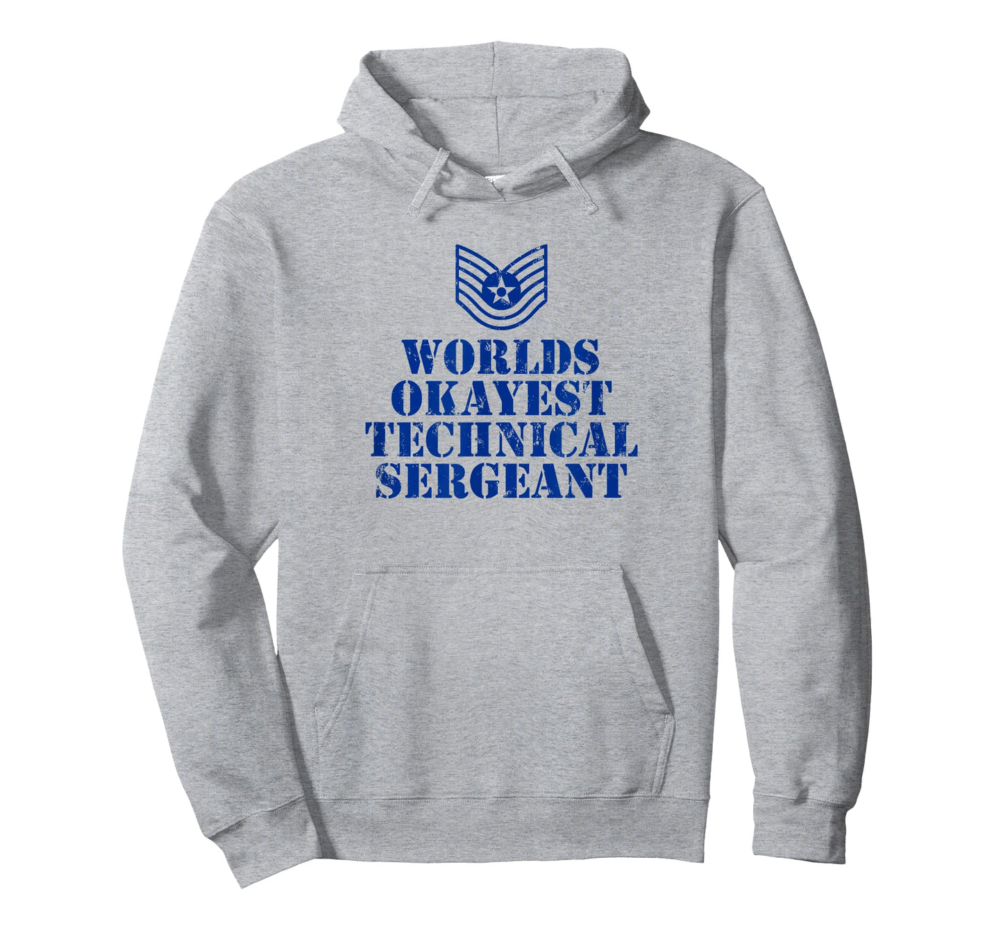Worlds Okayest AirForce Technical Sergeant Shirt T-Shirt