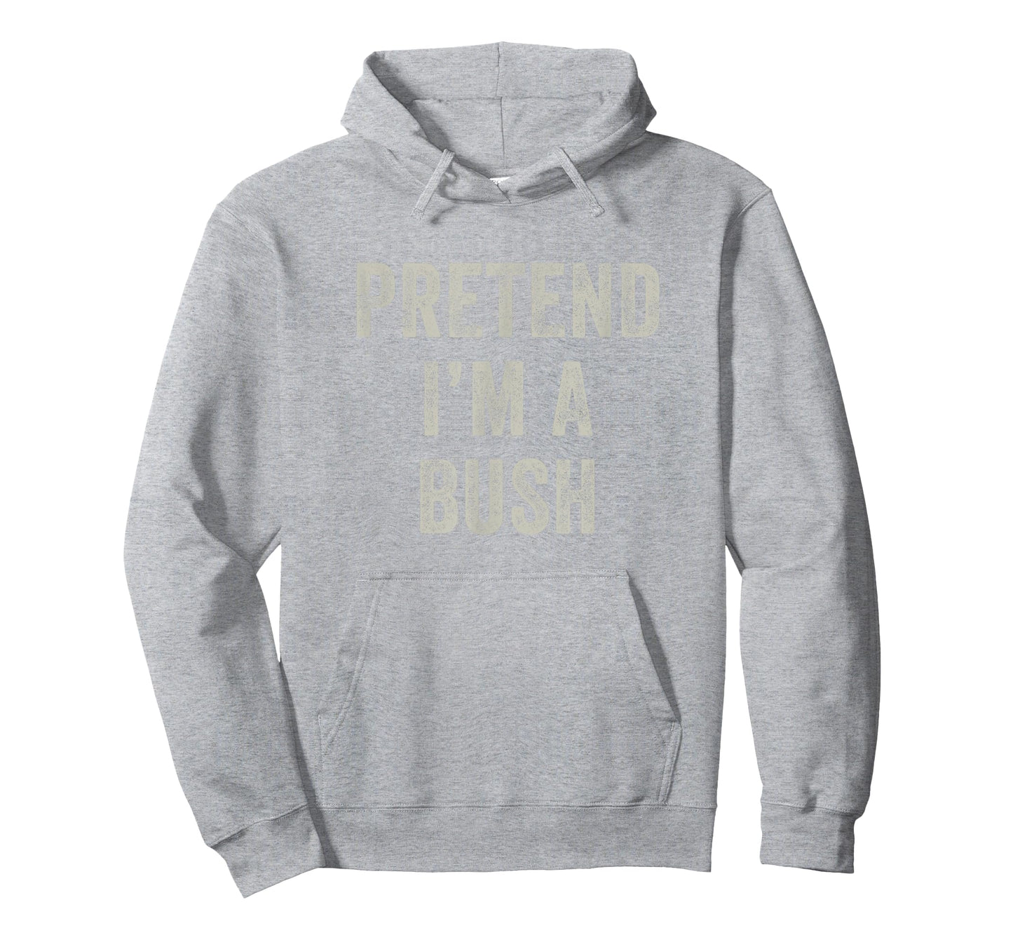 Pretend I'm a Bush Funny Last Minute Halloween Costume T-Shirt