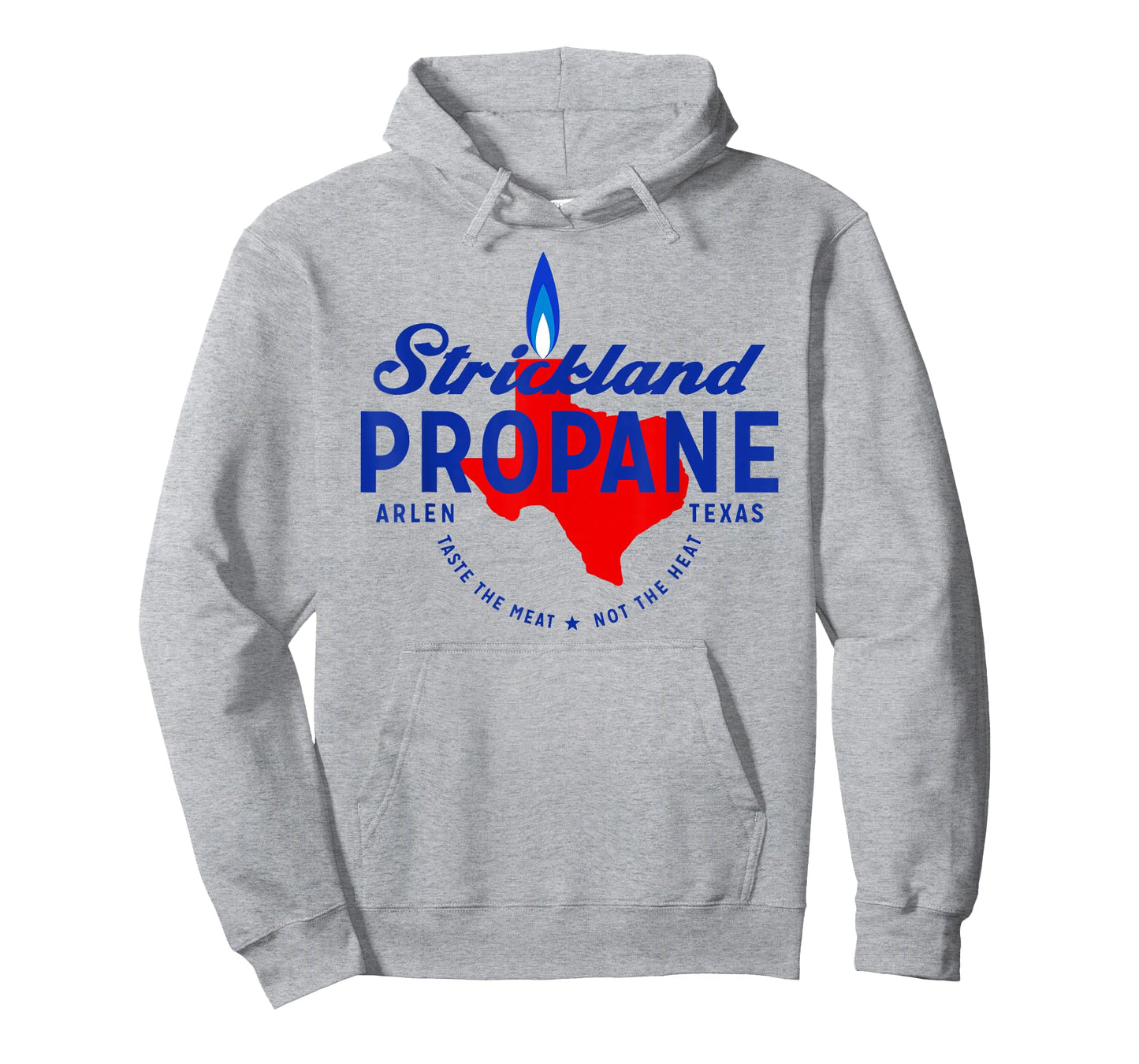 Strickland Propane - Taste The Meat Not The Heat T-Shirt
