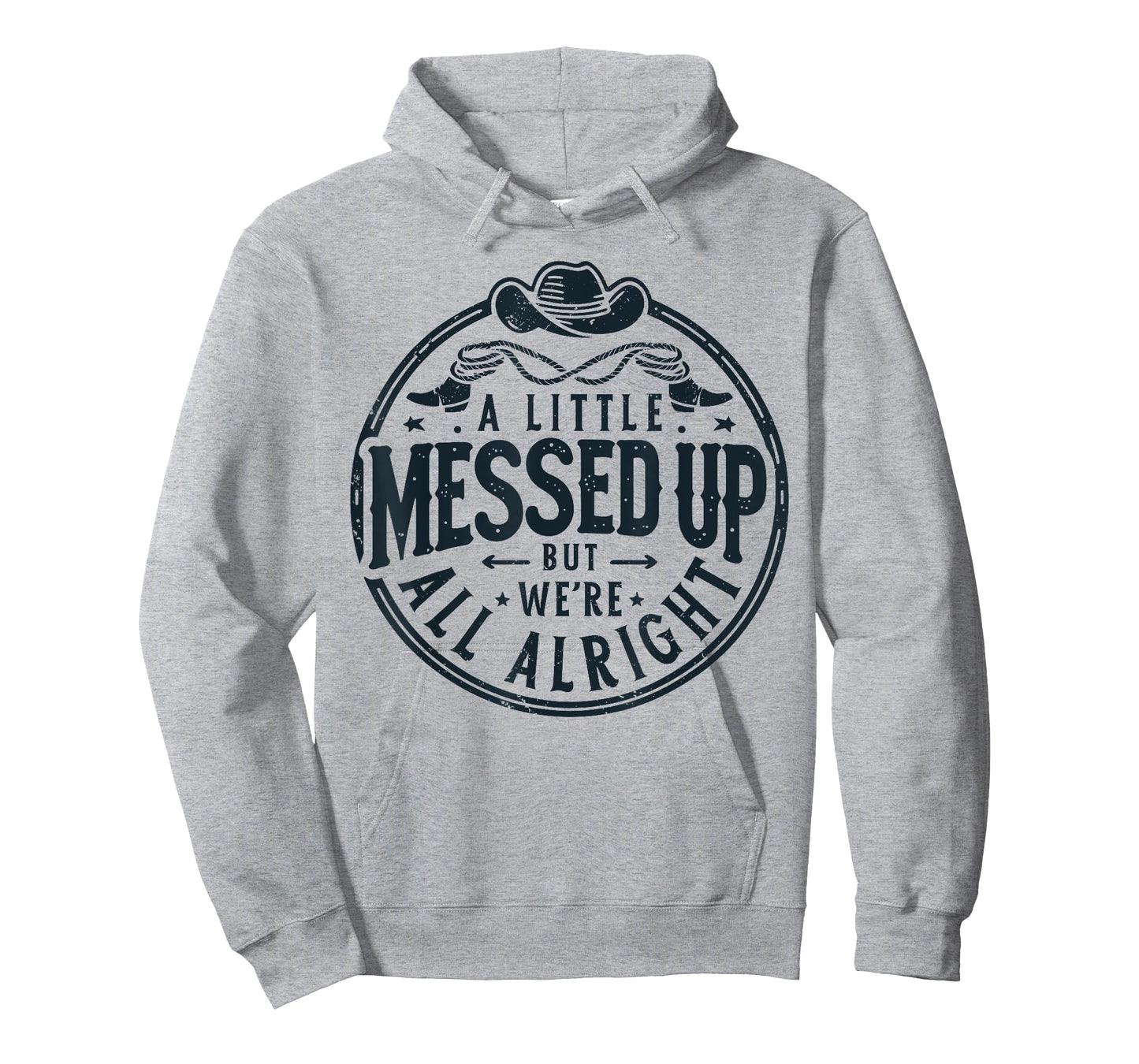 Little Messed Up But We're All Alright Western Retro T-Shirt