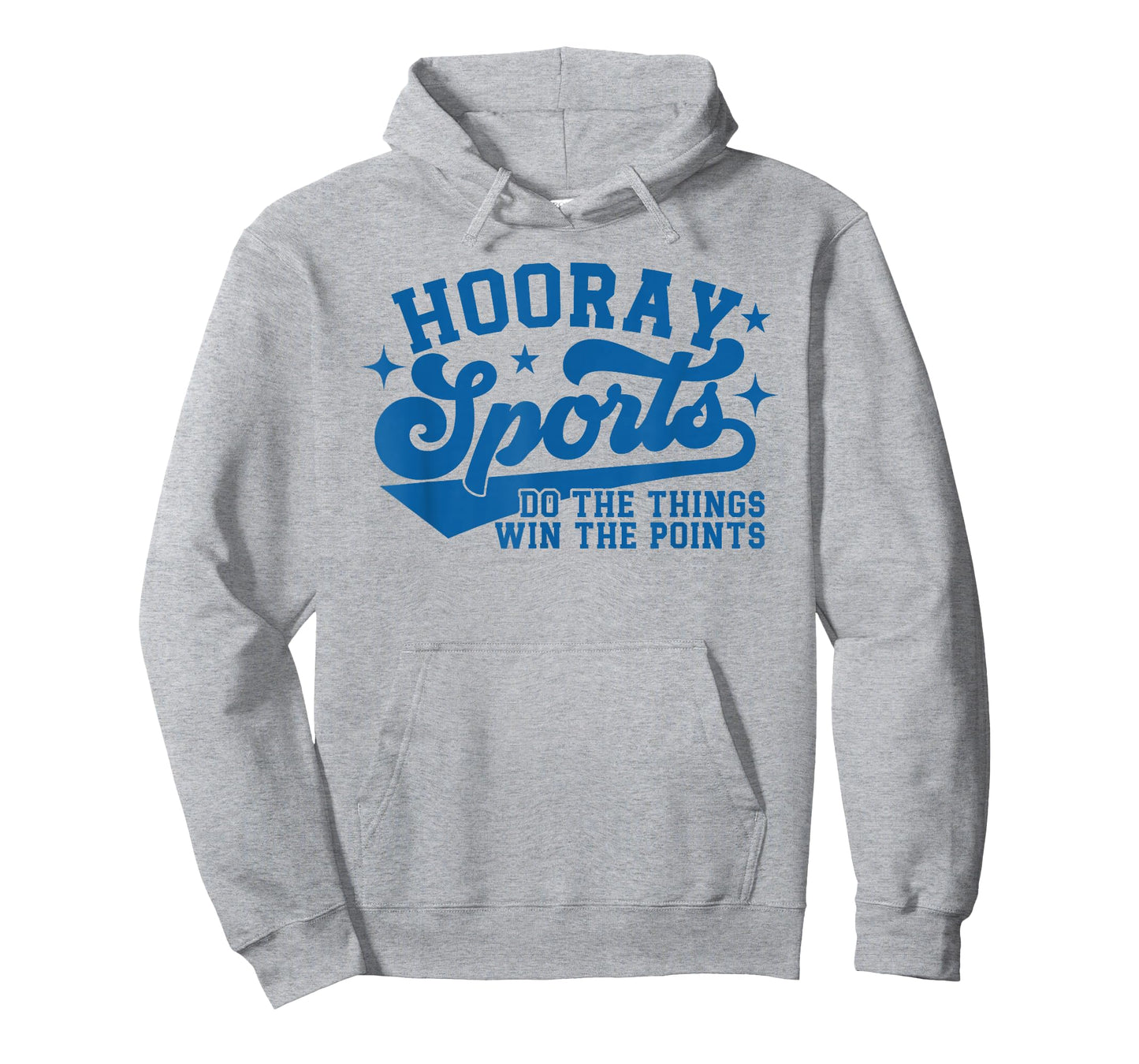 Hooray Sports do the things win the points Funny sports blue T-Shirt