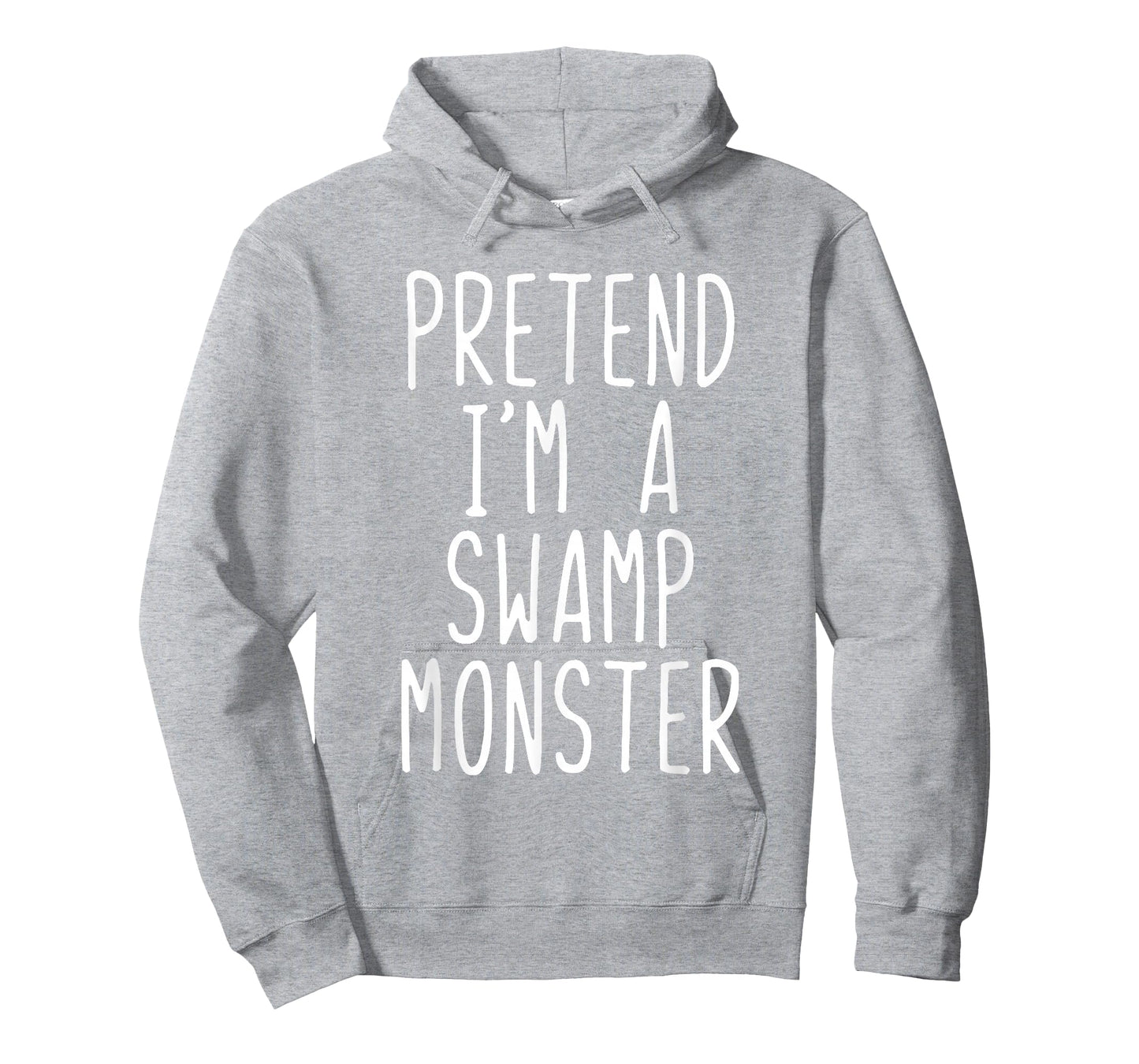 Pretend Im A Swamp Monster Costume Halloween Lazy Adult Kids T-Shirt