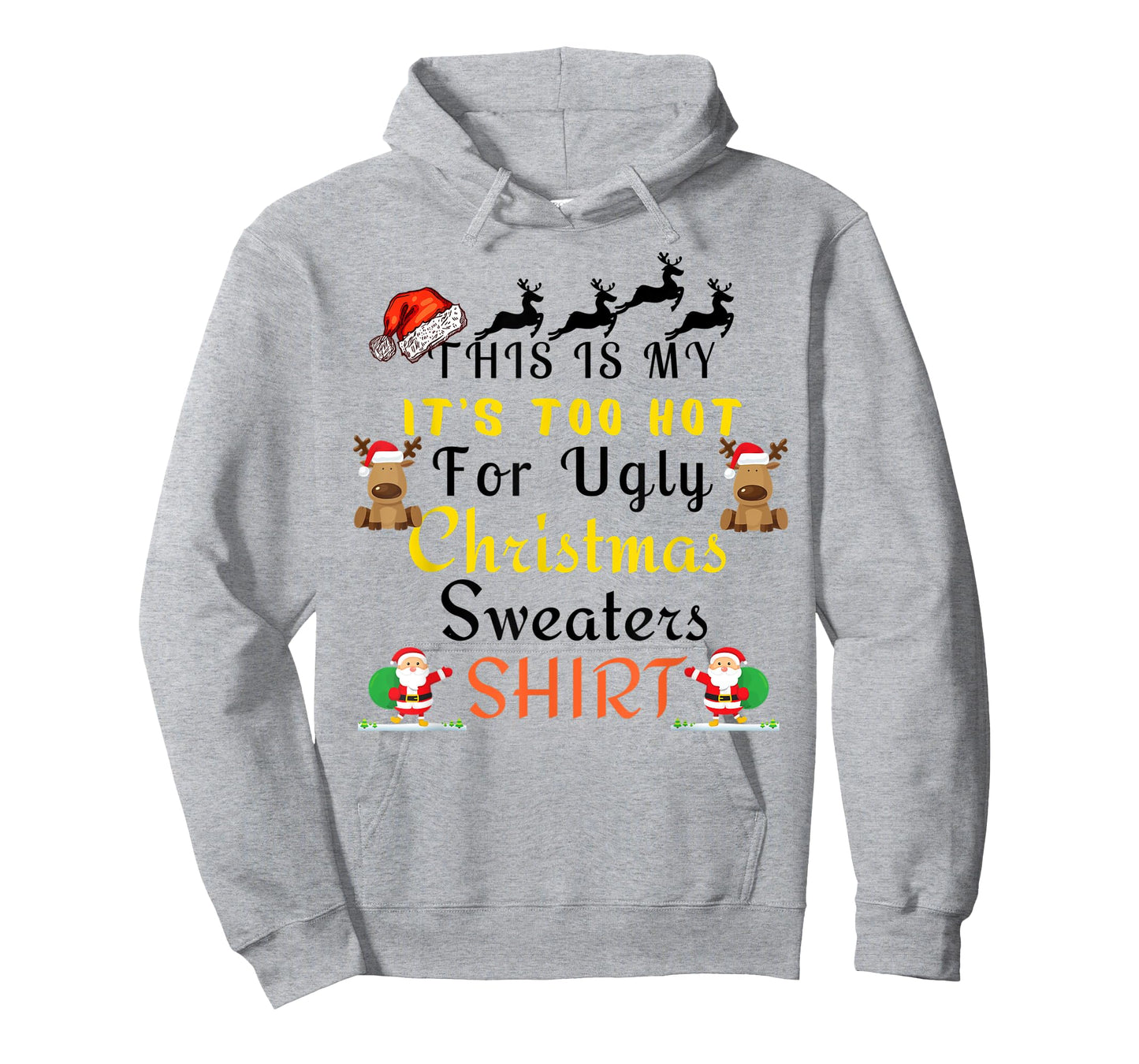 Funny This Is My It's Too Hot For Ugly Christmas Sweaters T-Shirt