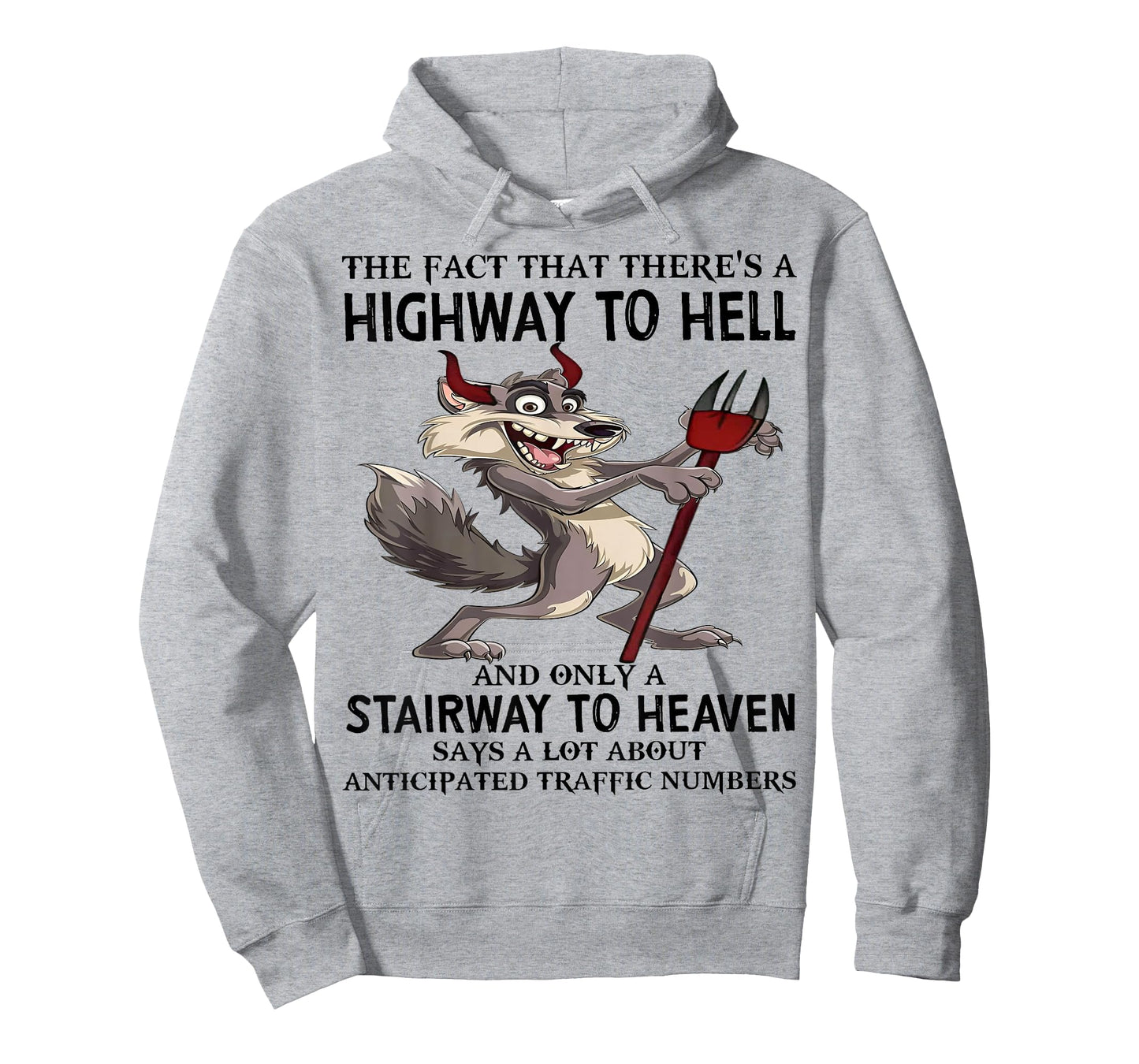 Cute Wolf The Fact That There's A Highway To Hell And Only T-Shirt