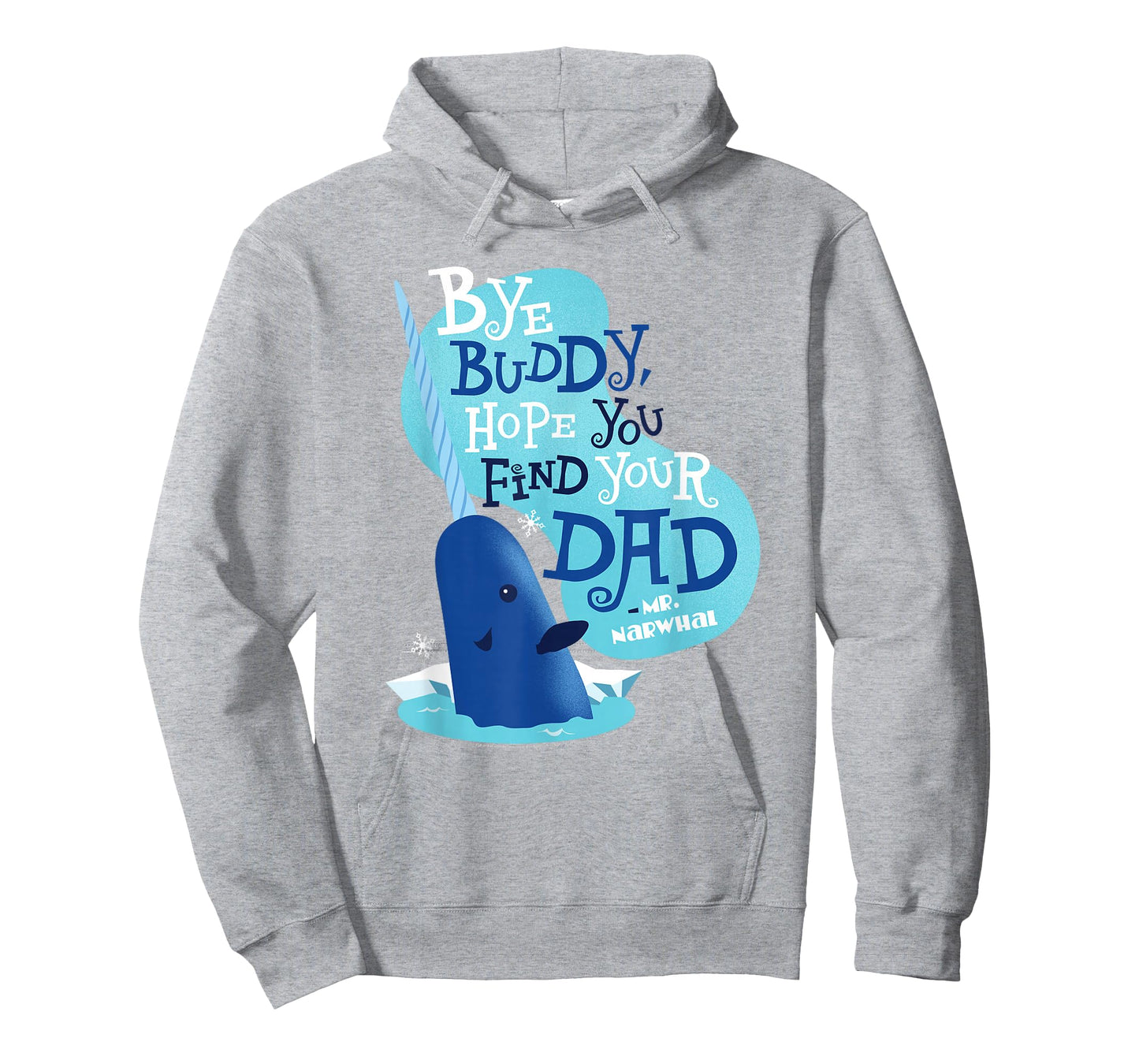 Elf Movie Hope You Find Your Dad T-Shirt