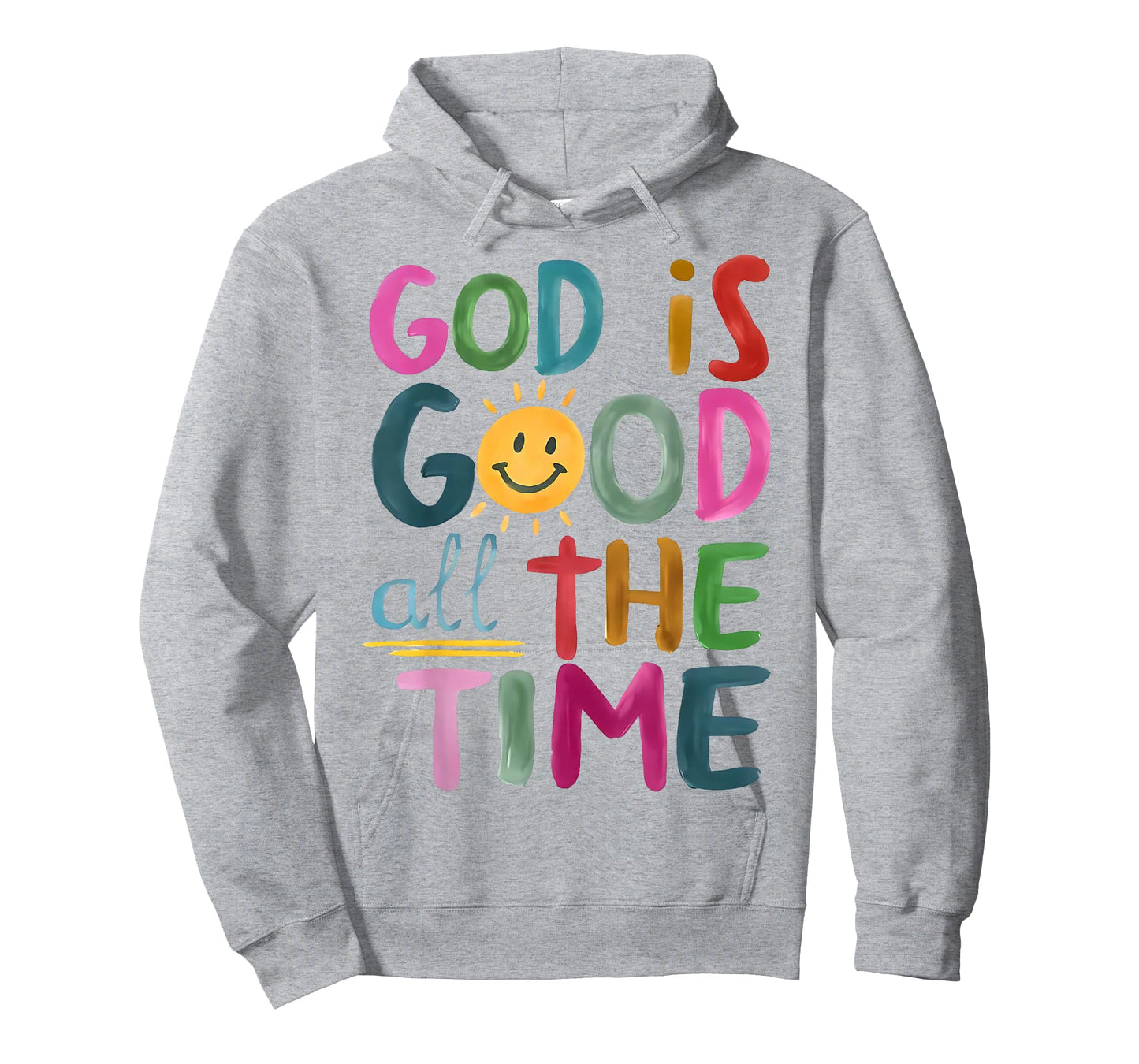 God is Good All The Time Faith-Based Christian Bible Verse T-Shirt