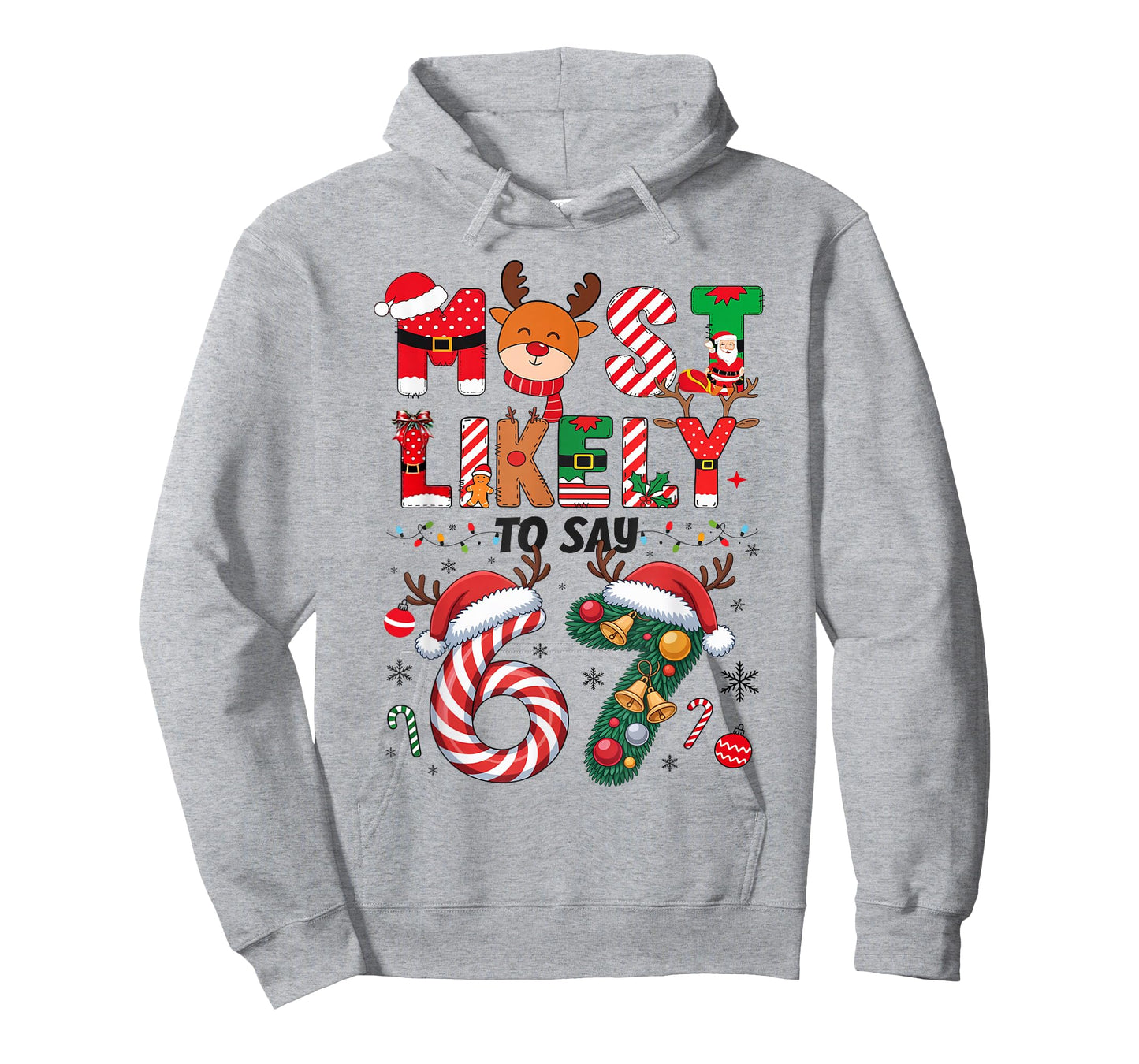 Funny Most Likely to Say 67 Meme Six Seven Santa Christmas T-Shirt