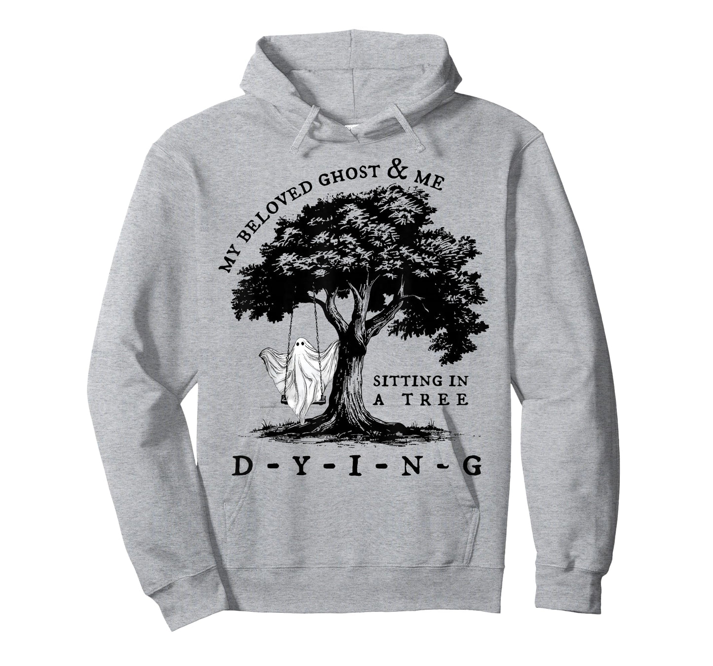 My Beloved Ghost & Me Dying Spooky Ghost Happy Halloween T-Shirt