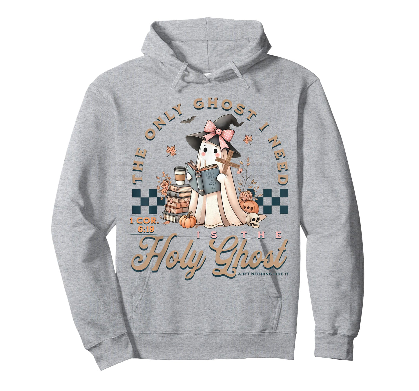 The Only Ghost I Need Is The Holy Ghost Ain't Nothing Like T-Shirt