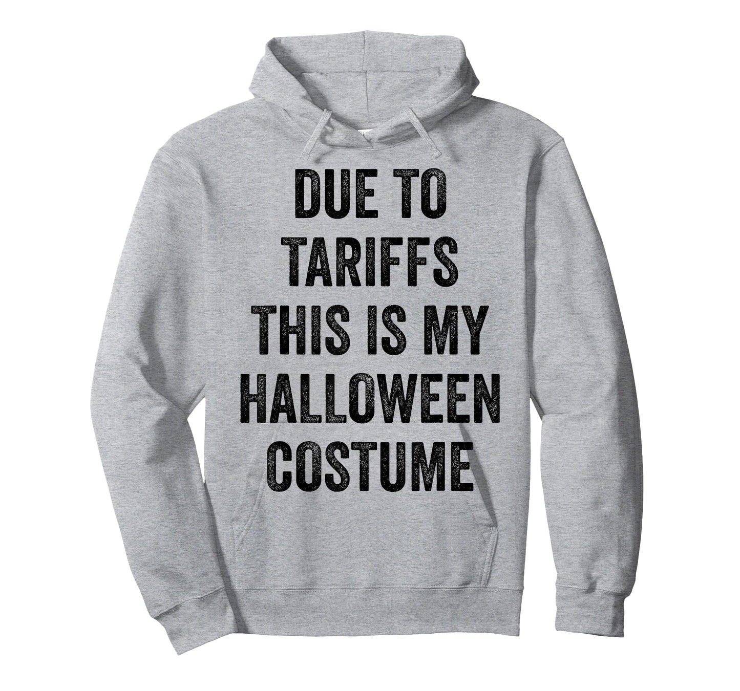 Due to Tariffs This is My Halloween Costume Outfit Men Women T-Shirt