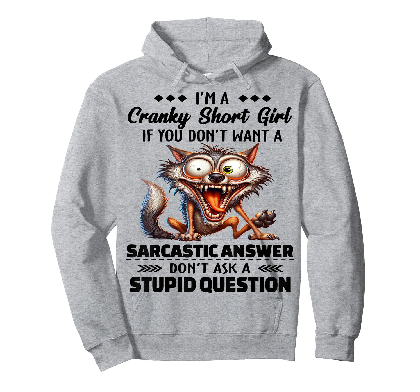 Cute Wolf I'm A Cranky Short Girl If You Don't Want T-Shirt