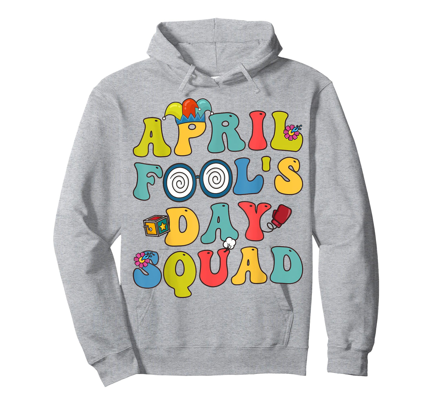 Funny April Fools Day Squad Pranks Quote April Fool's Day T-Shirt