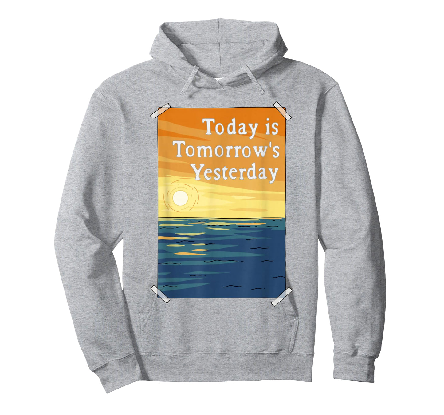 Today is Tomorrow's Yesterday T-Shirt