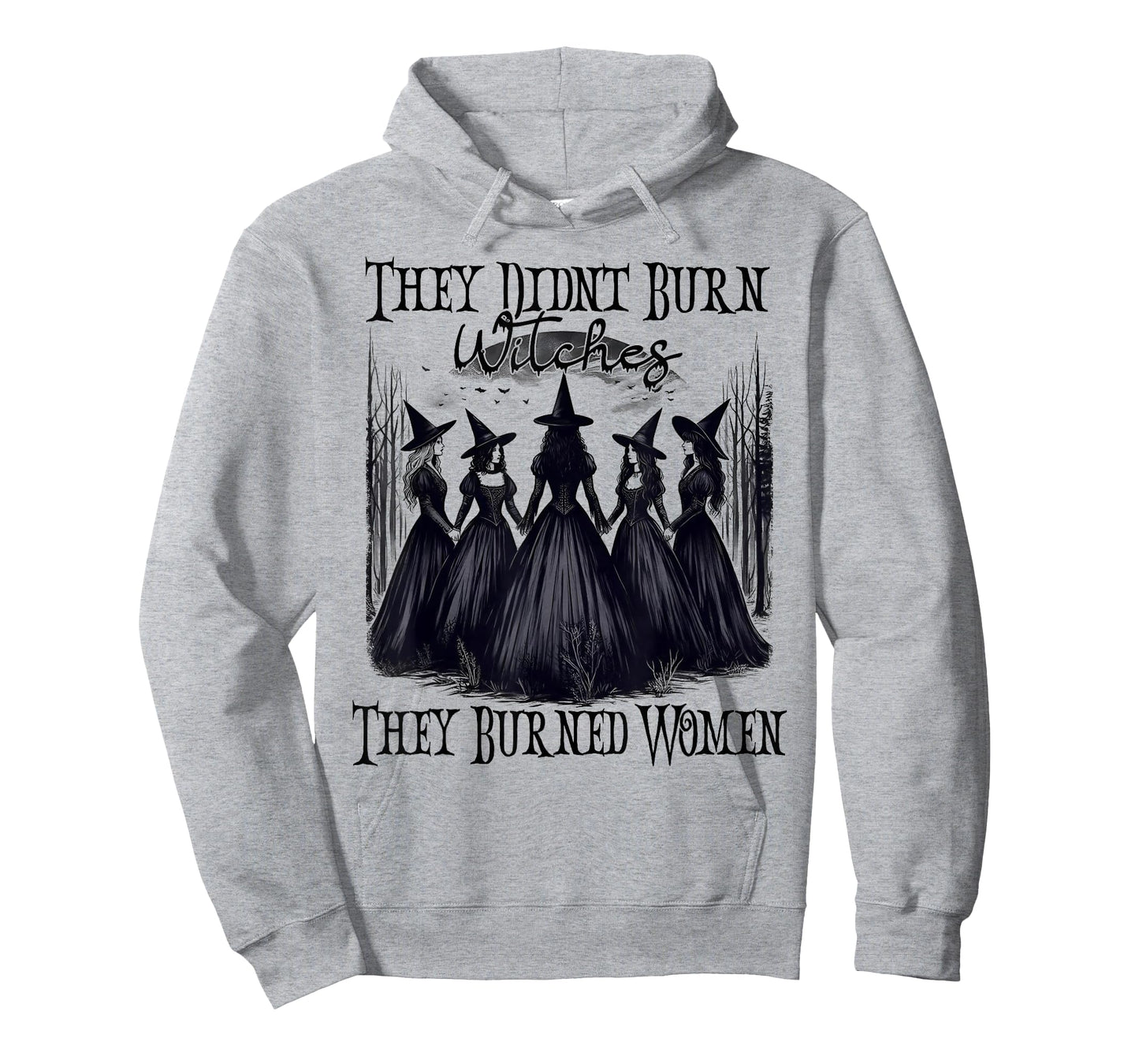 Witch Halloween They Didn't Burn Witches They Burned Women T-Shirt