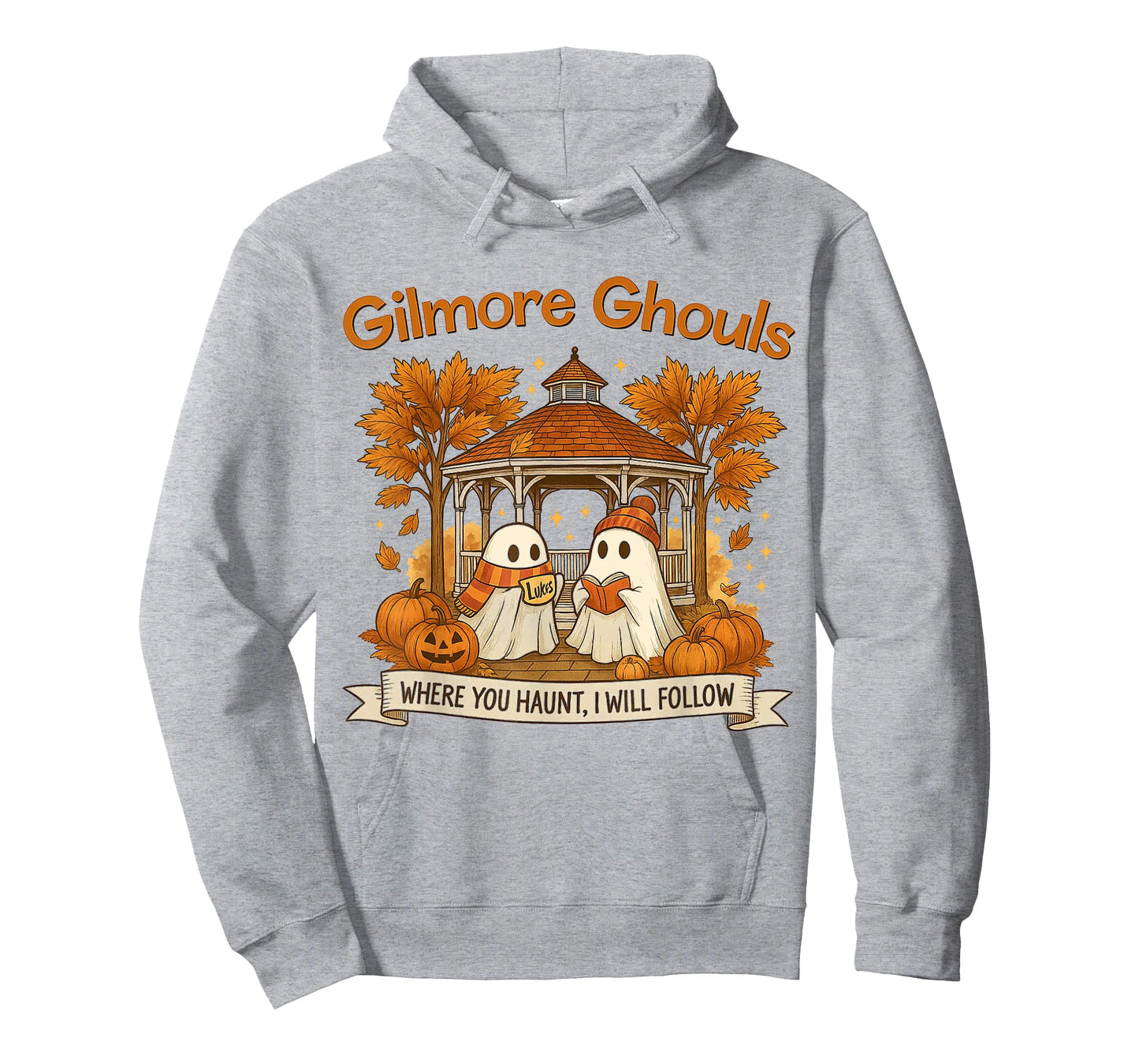 Gilmore Ghouls Ghosts Where You Haunt I Will Follow Design T-Shirt