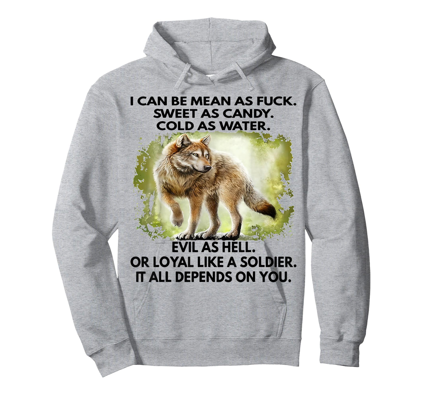 I Can Be Mean As Fuck Sweet As Candy Cold As Water Evil T-Shirt